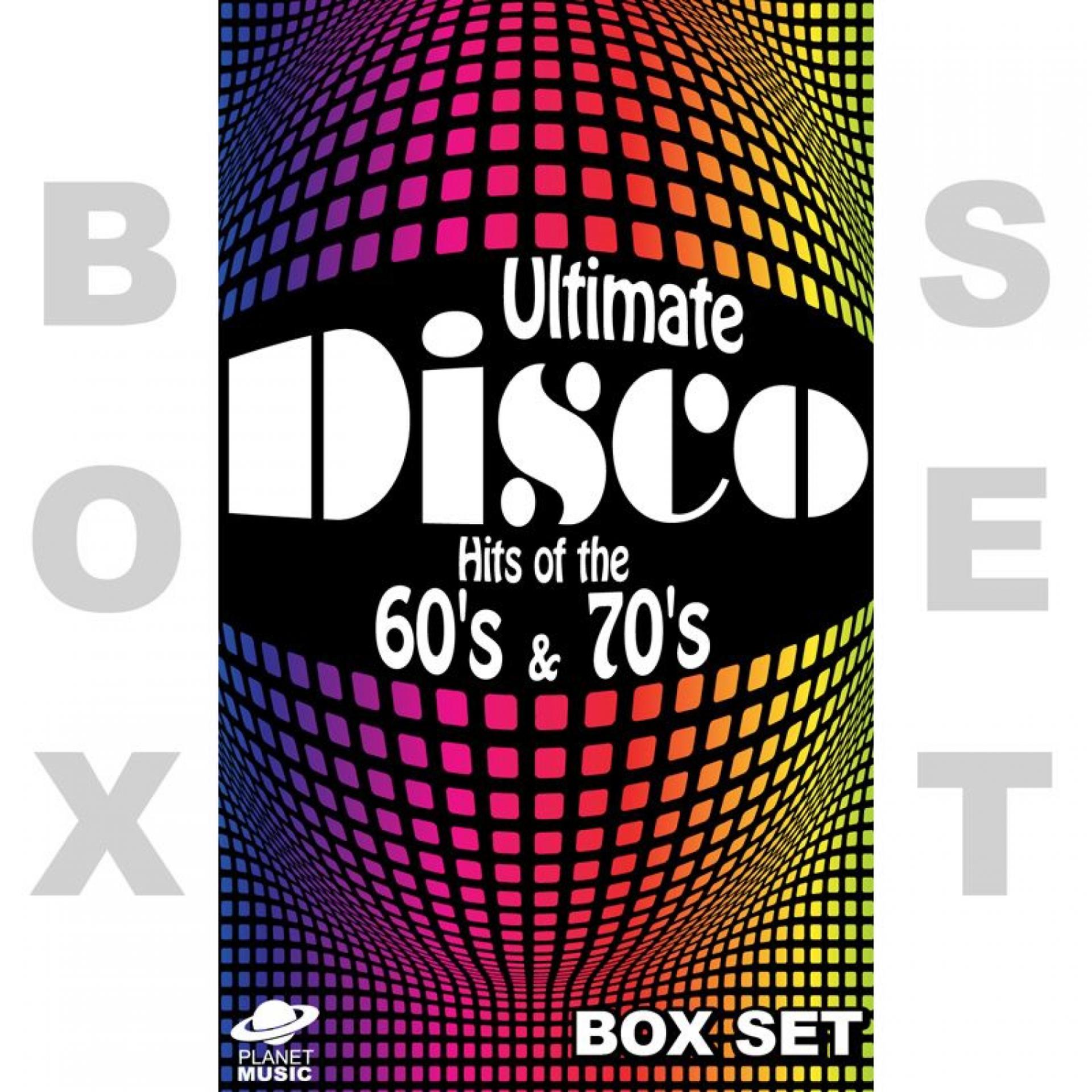 Постер альбома Ultimate Disco Hits of the 70's and 80's Box Set