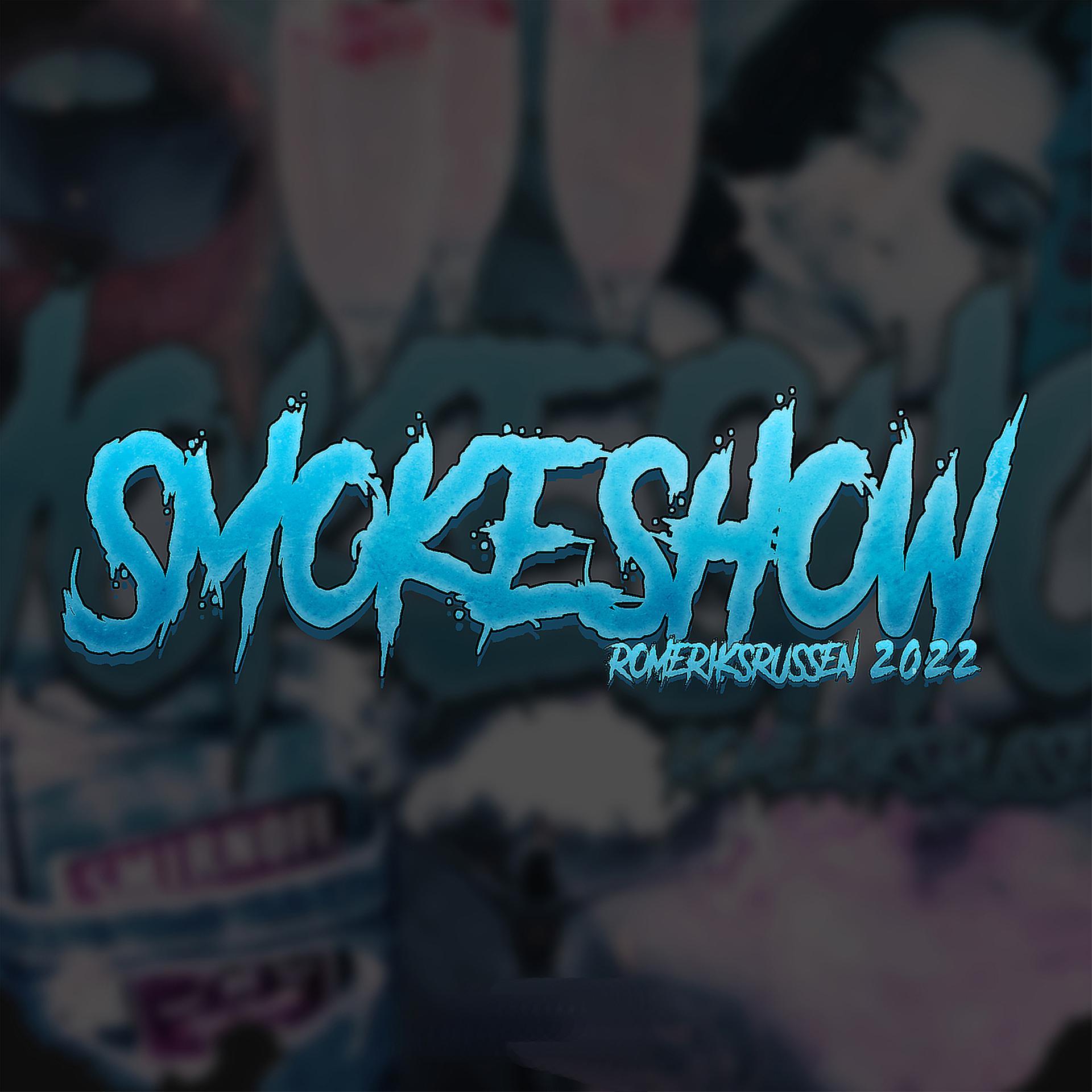 Постер альбома Smokeshow 2022 - Romeriksrussen