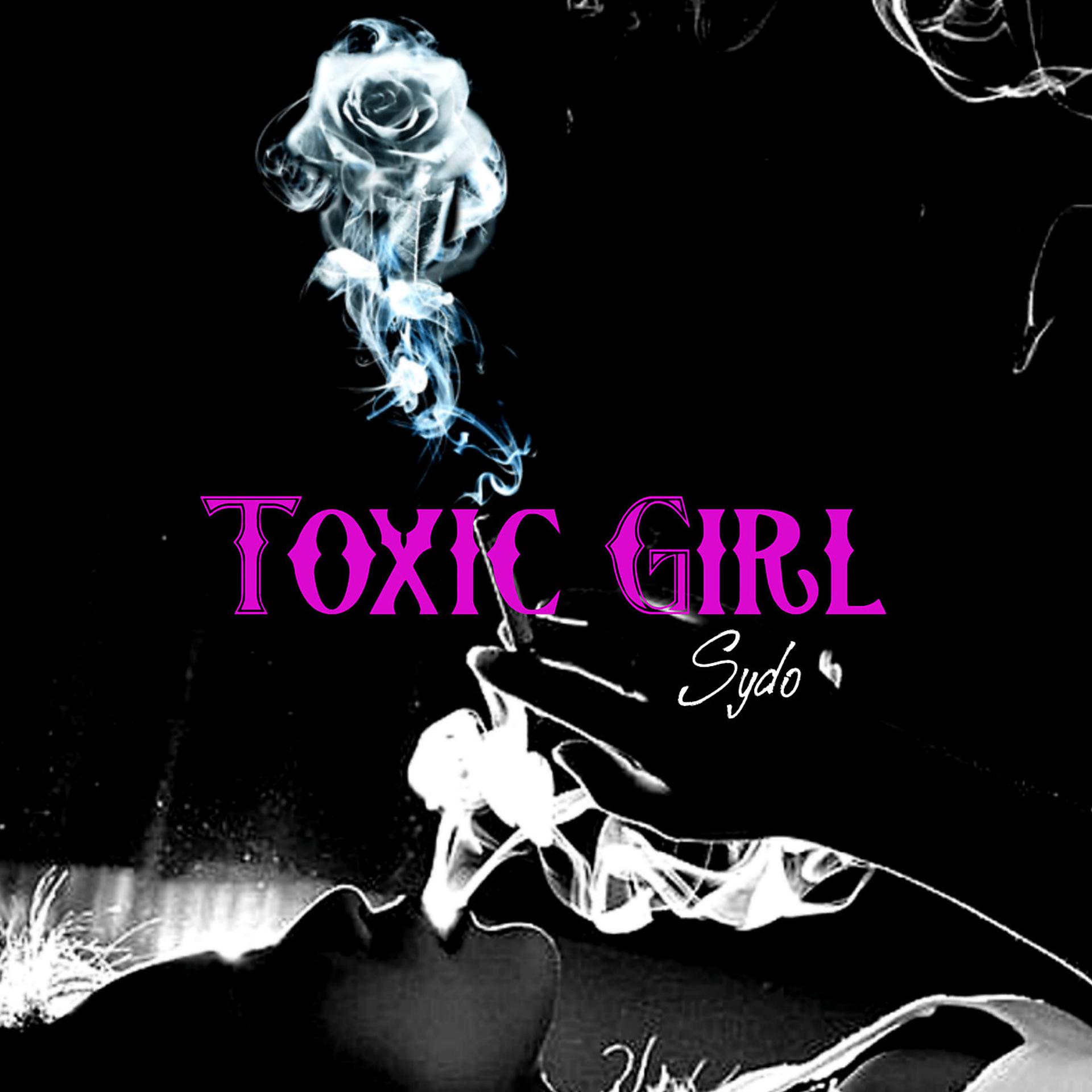 Постер альбома Toxic Girl