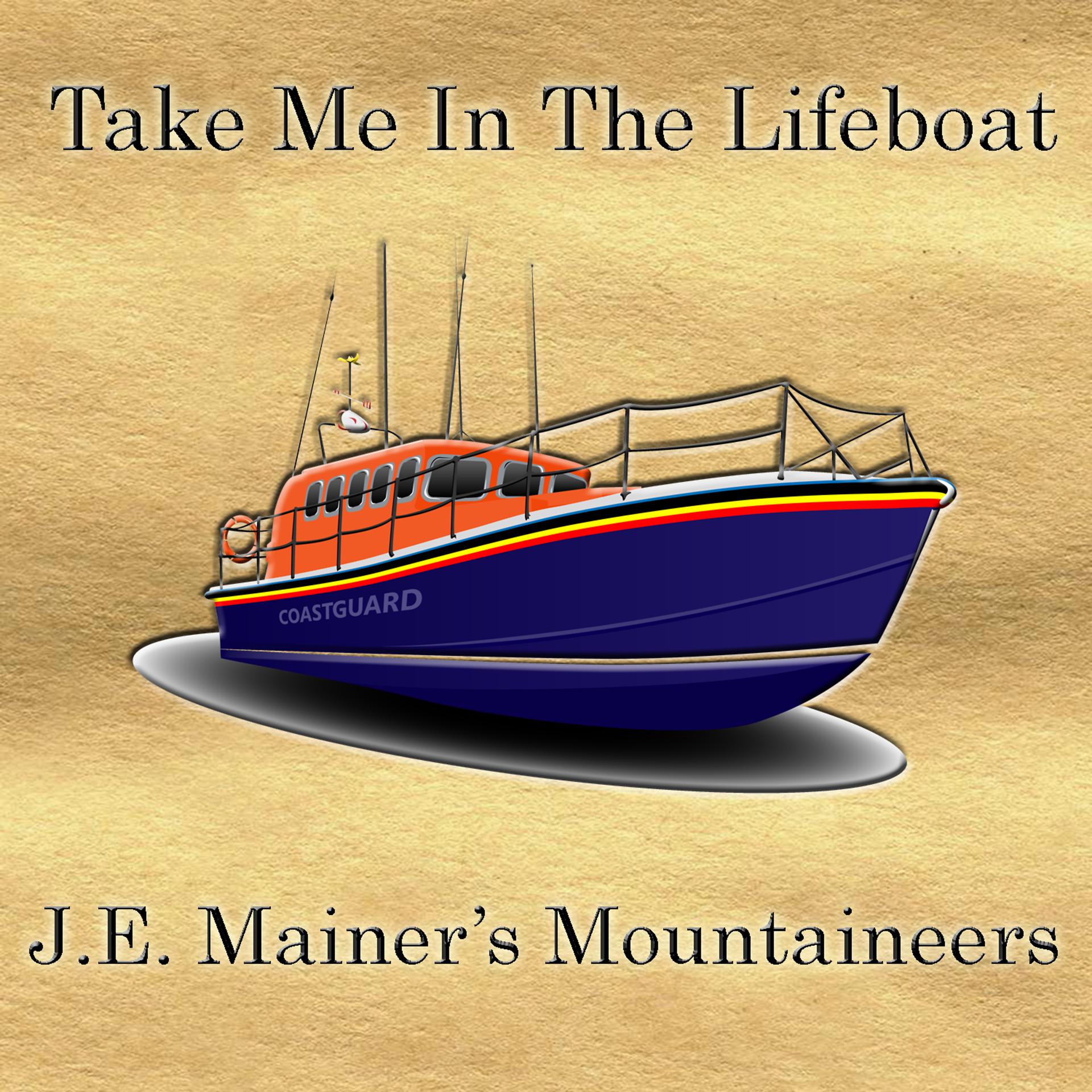 Постер альбома Take Me In The Lifeboat