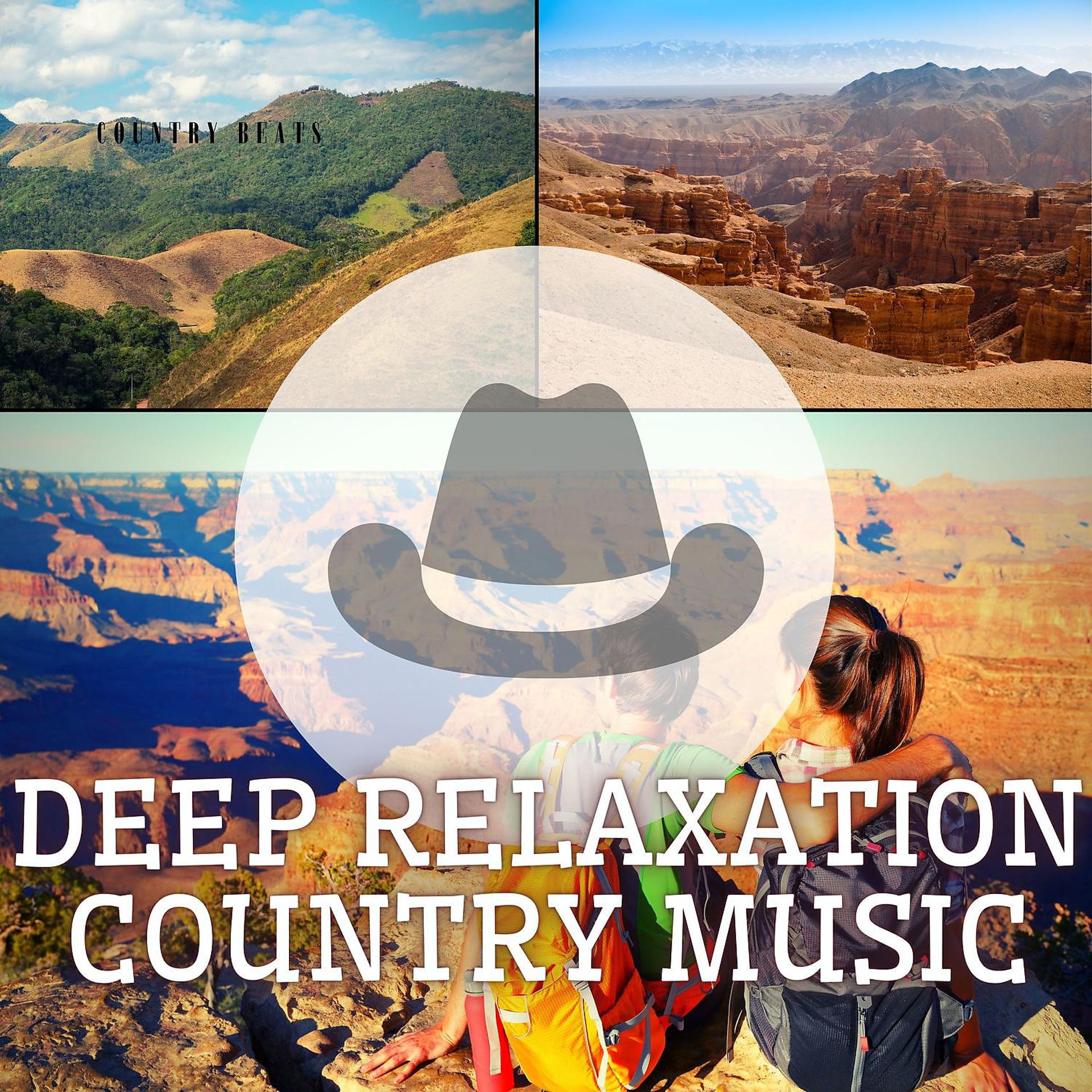 Постер альбома Deep Relaxation Country Music