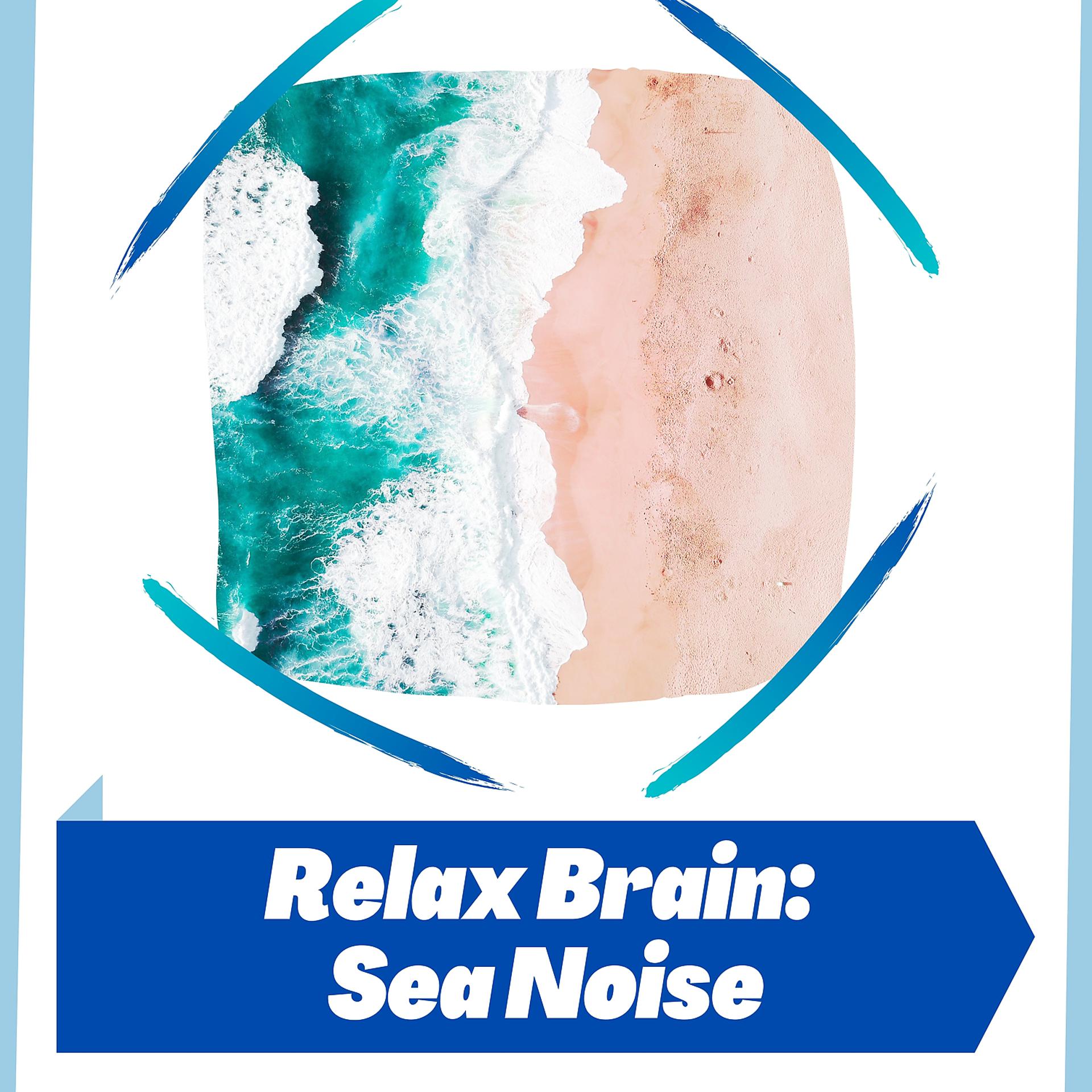 Постер альбома Relax Brain: Sea Noise
