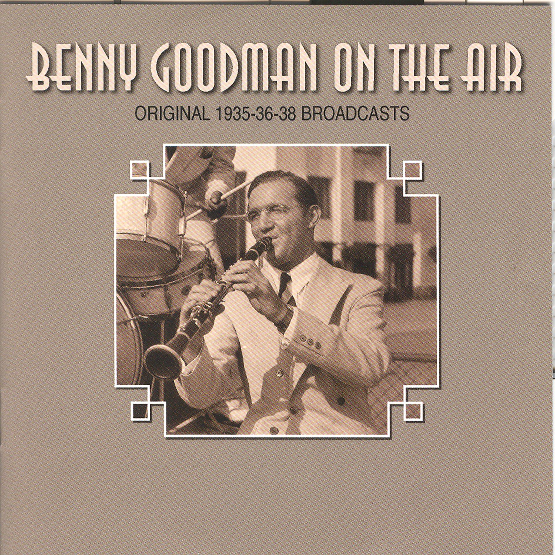 Постер альбома Benny Goodman On The Air