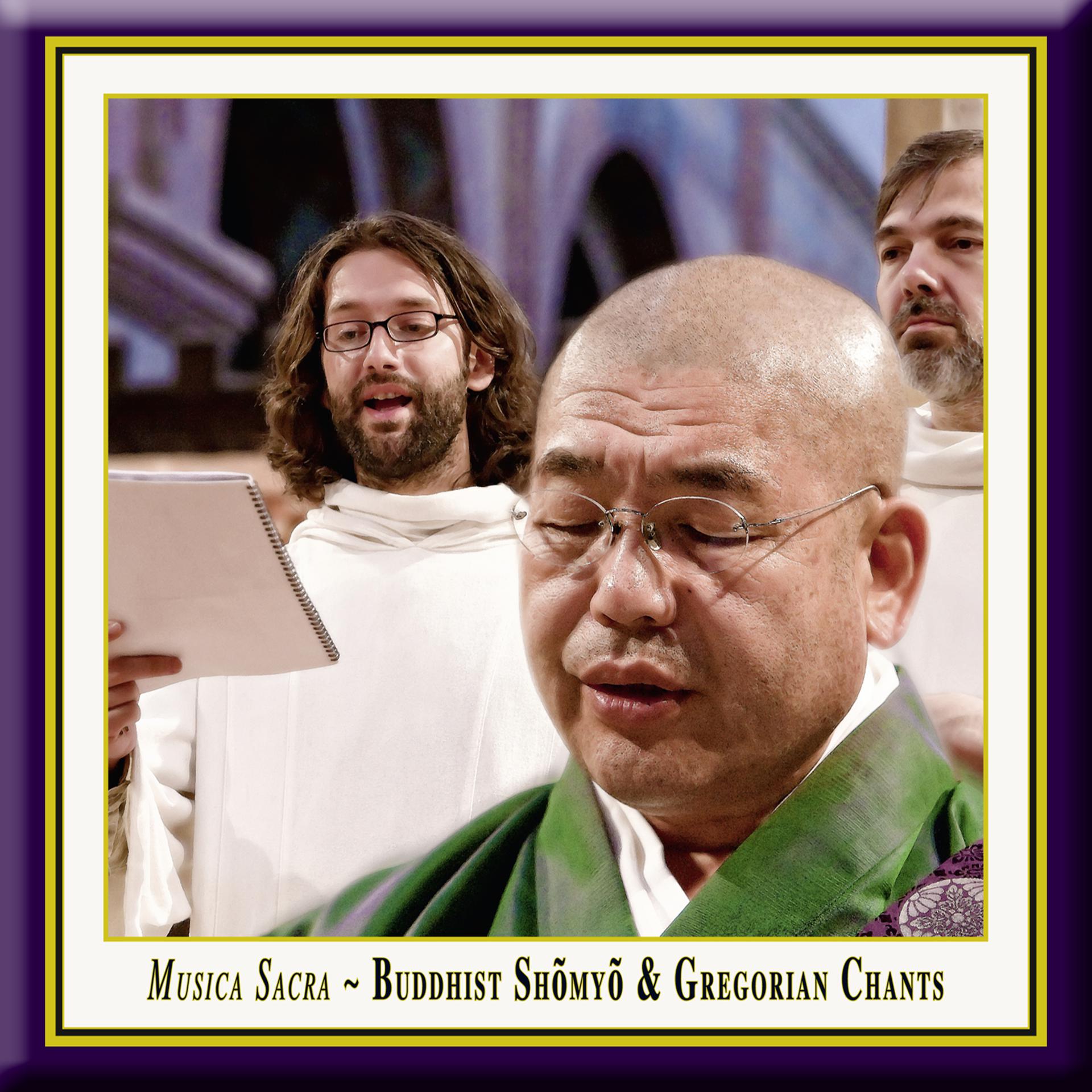 Постер альбома Musica Sacra - Buddhist & Gregorian Chants
