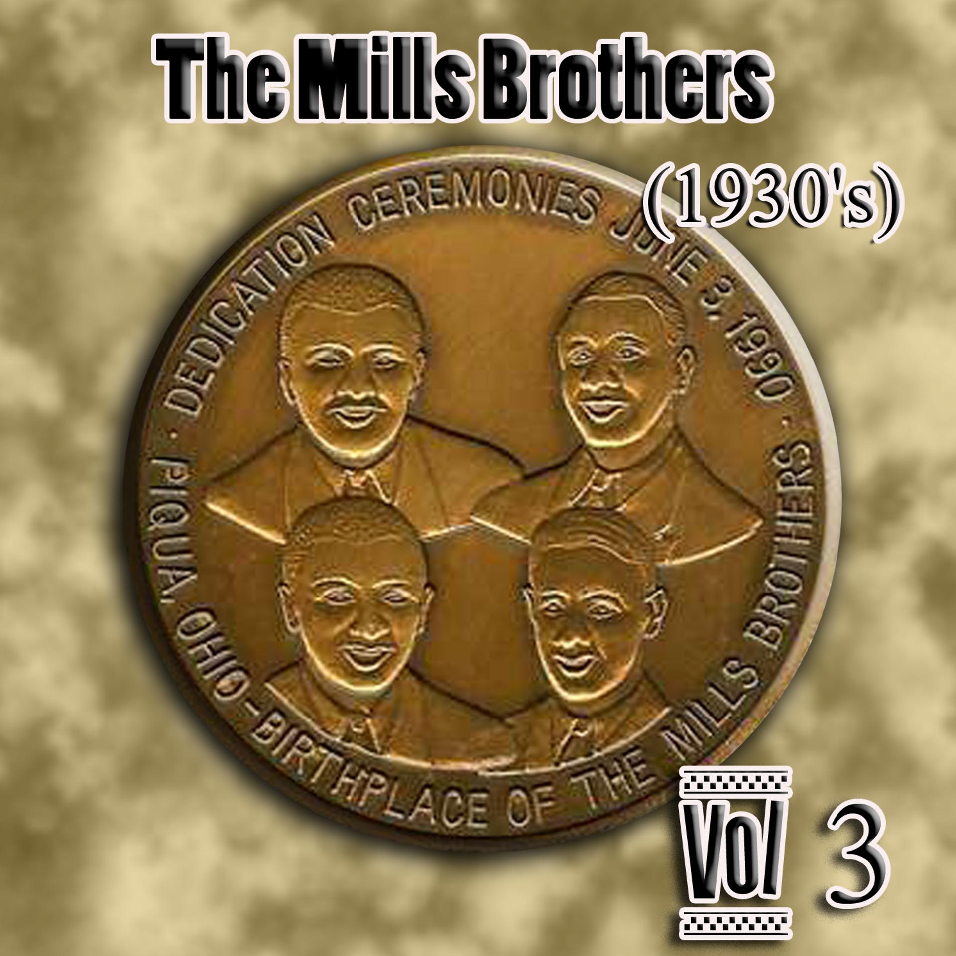 Постер альбома The Mills Brothers (1930's) Vol 3