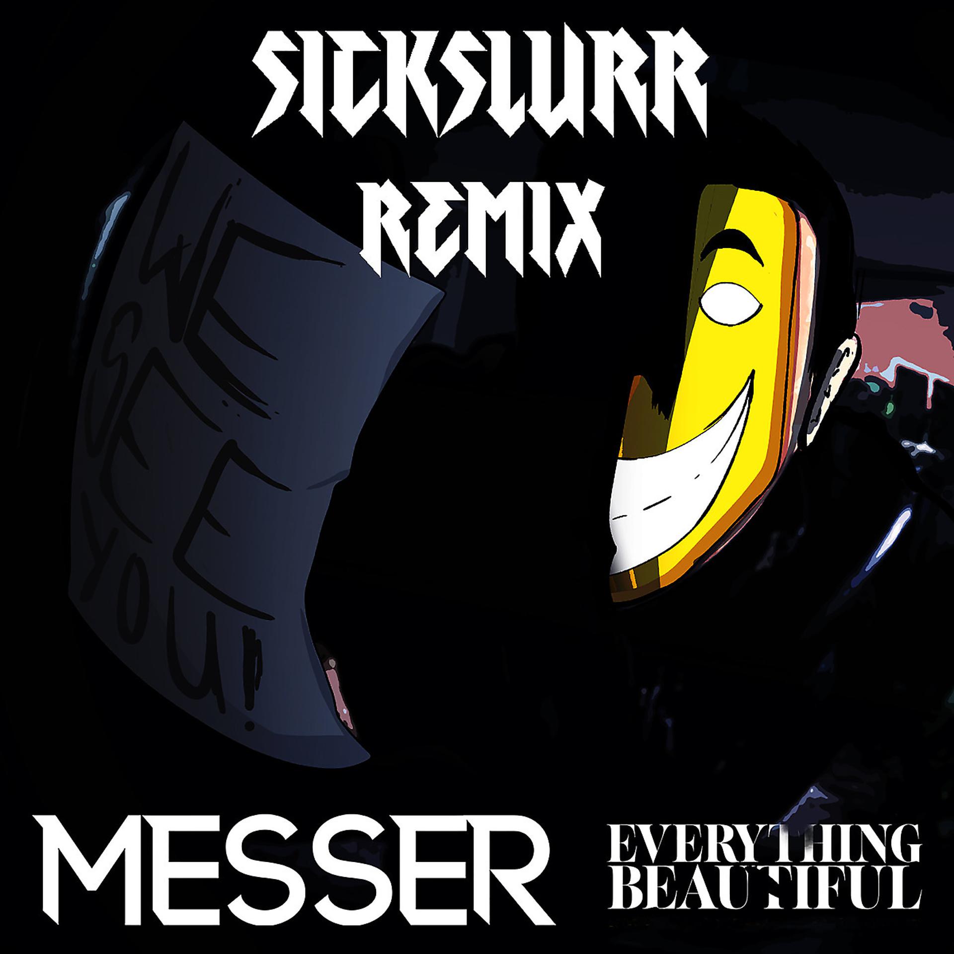 Постер альбома Everything Beautiful Sickslurr (Remix)