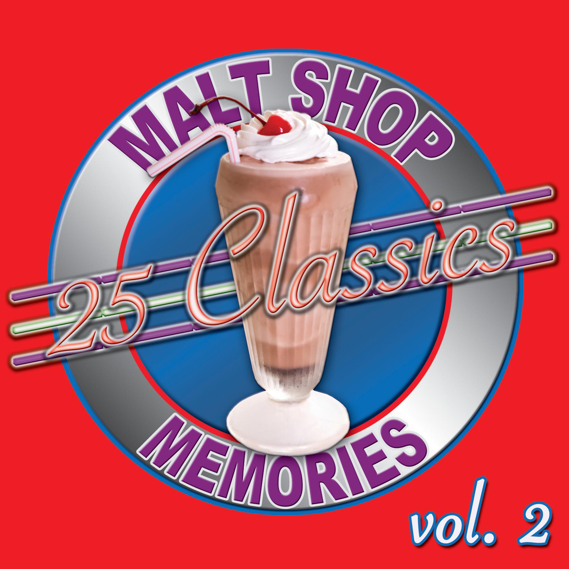 Постер альбома 25 Classics - Malt Shop Memories Vol. 2