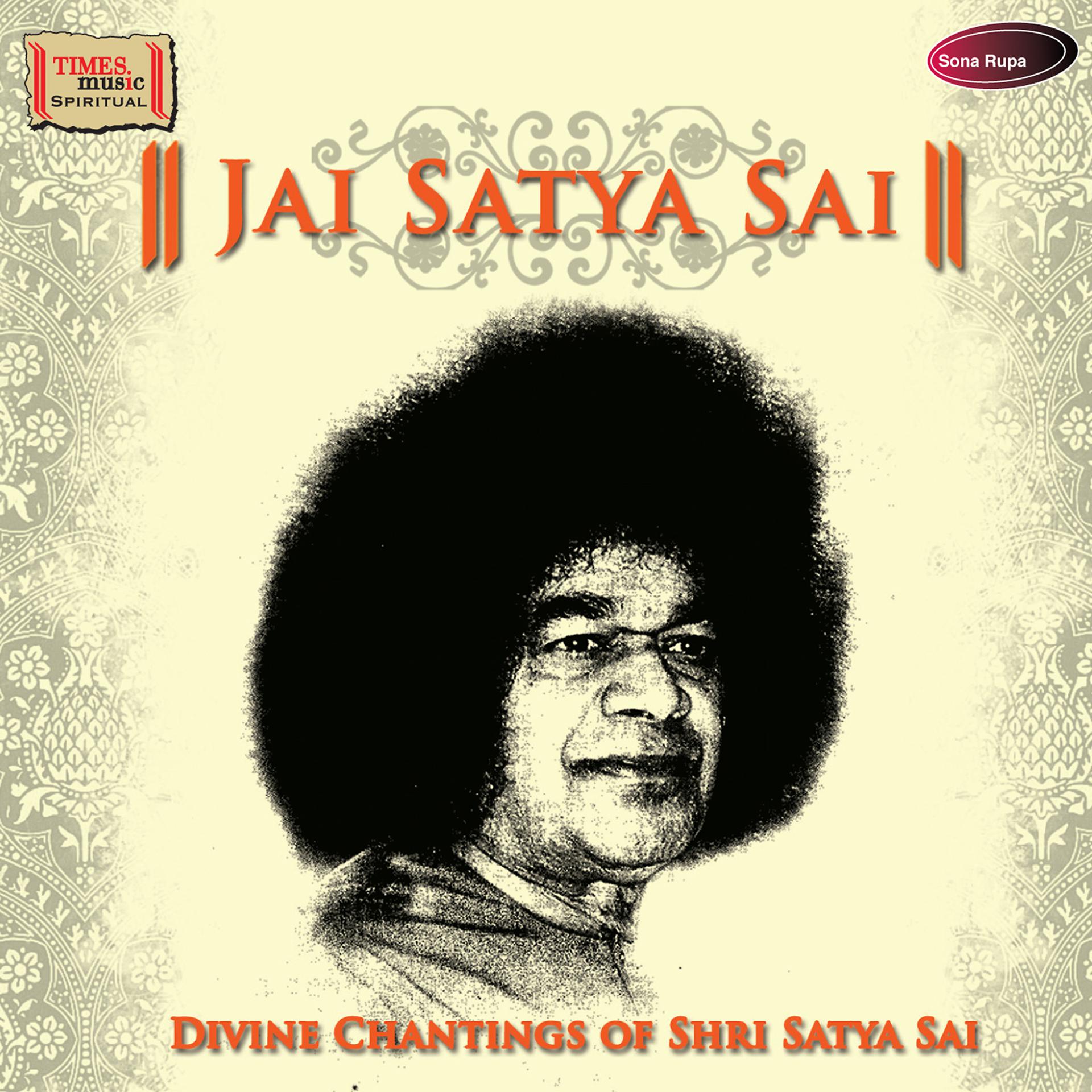 Постер альбома Jai Satya Sai - Divine Chantings Of Shri Satya Sai
