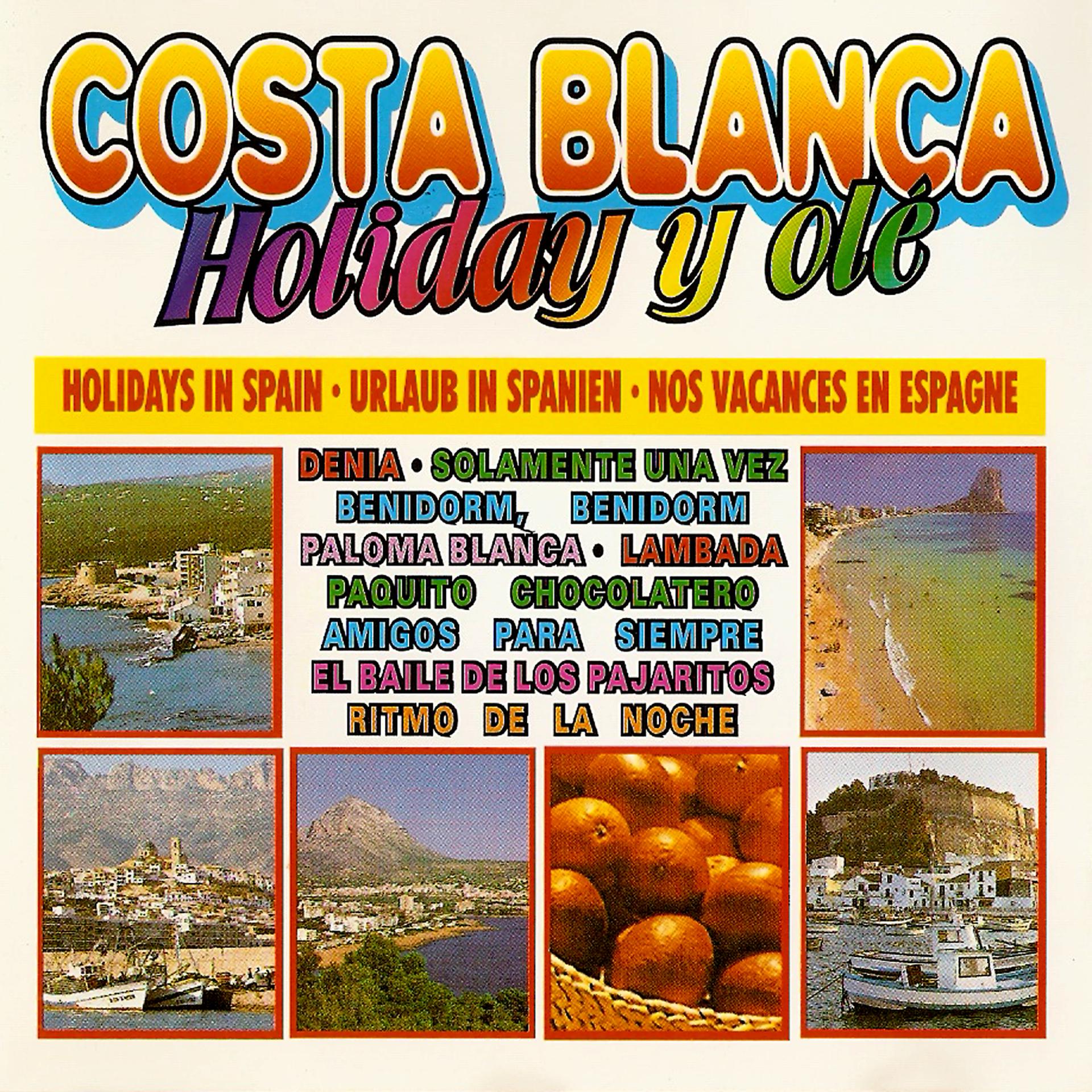 Постер альбома Costa Blanca, Holiday Y Olé