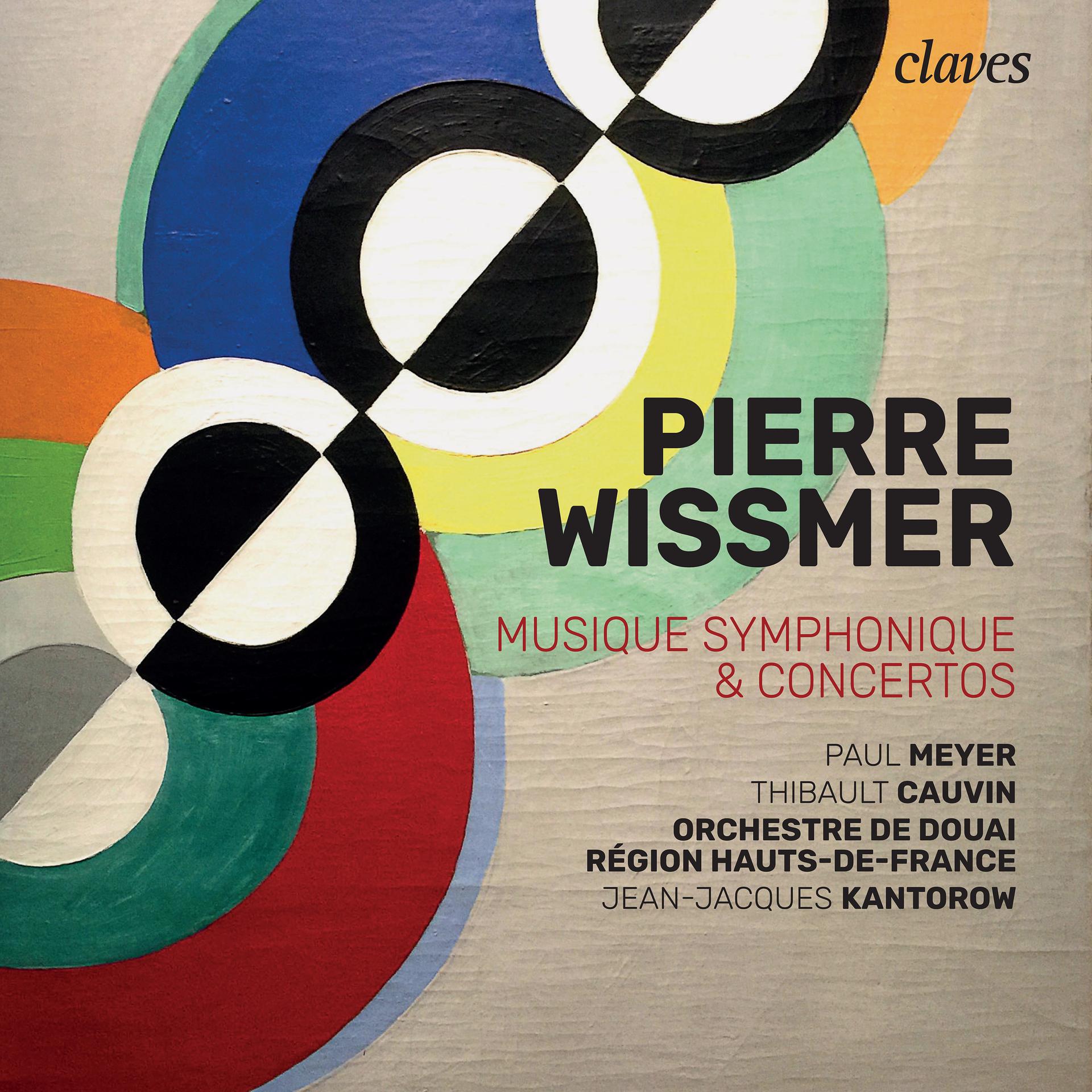 Постер альбома Pierre Wissmer: Musique Symphonique & Concertos
