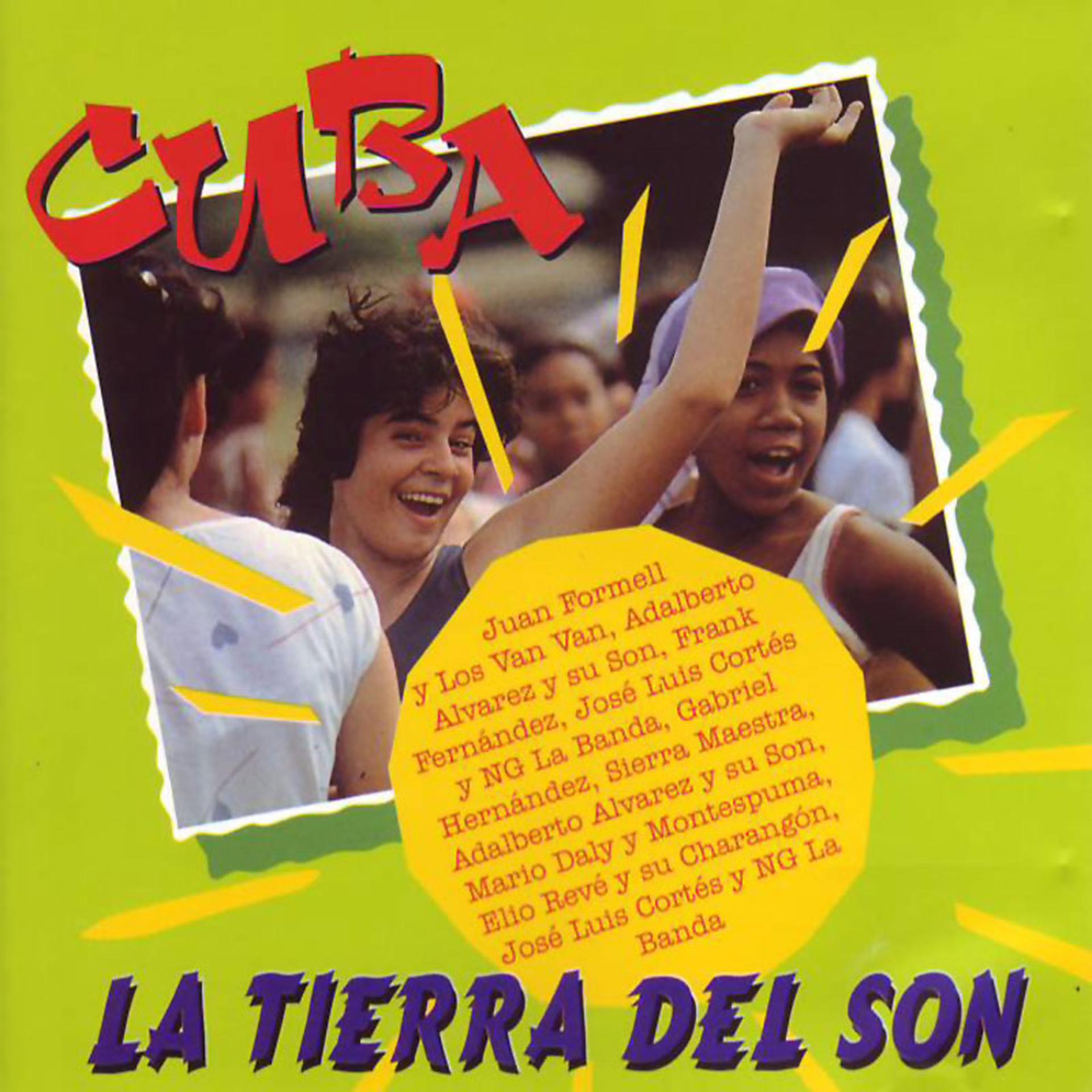 Постер альбома Cuba La Tierra Del Son