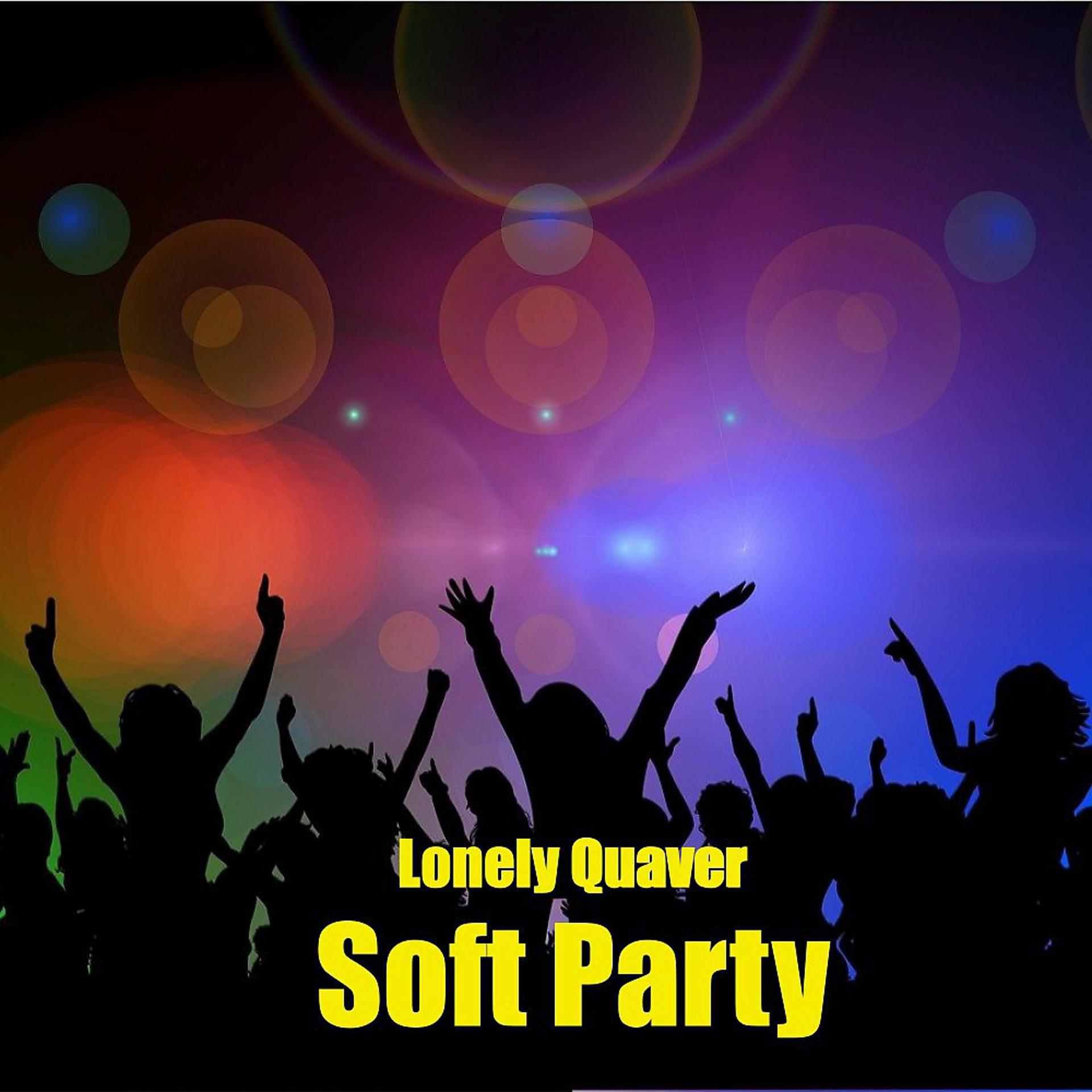 Постер альбома Soft Party