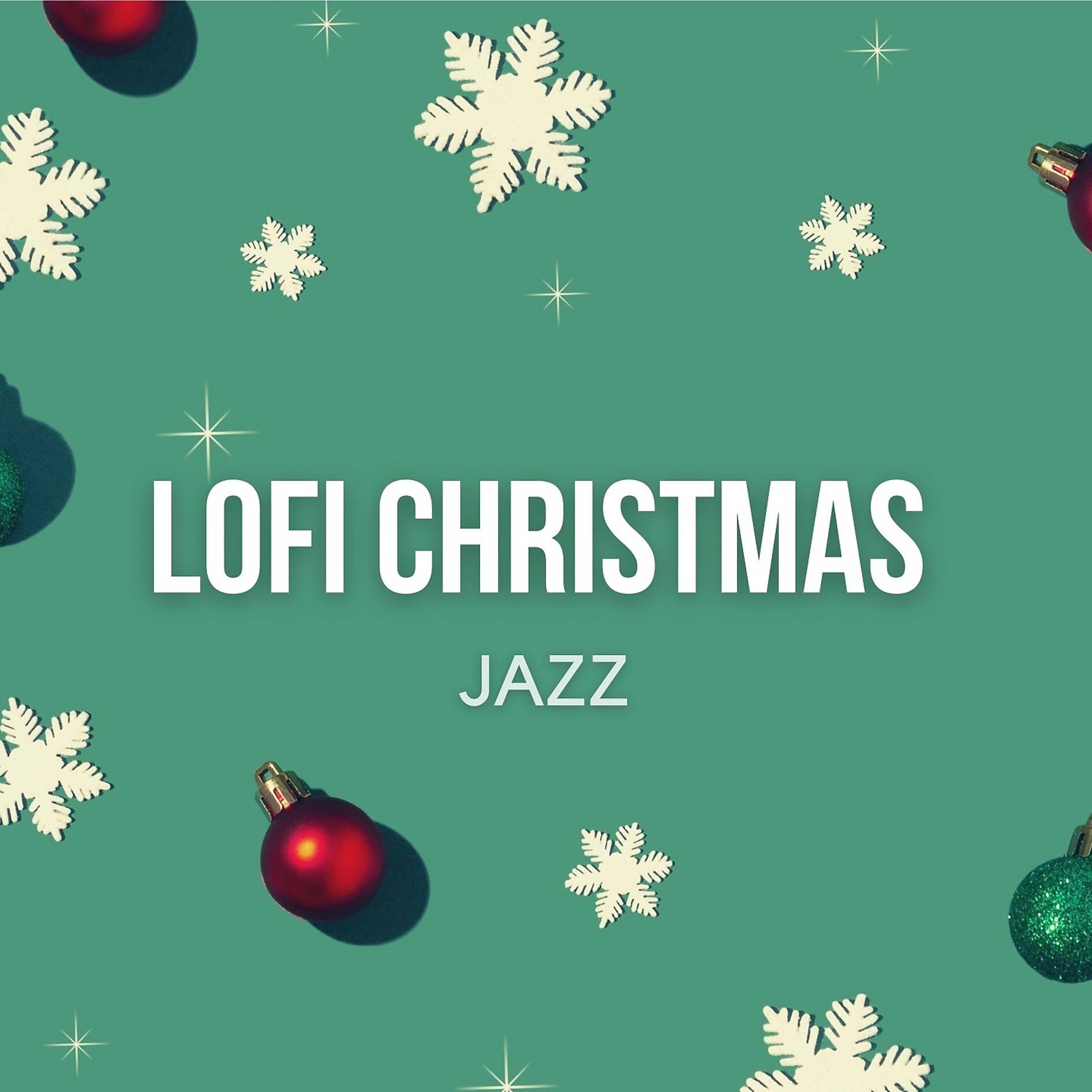 Постер альбома Lofi Christmas Jazz Lounge - Relaxing Winter Chill Beats
