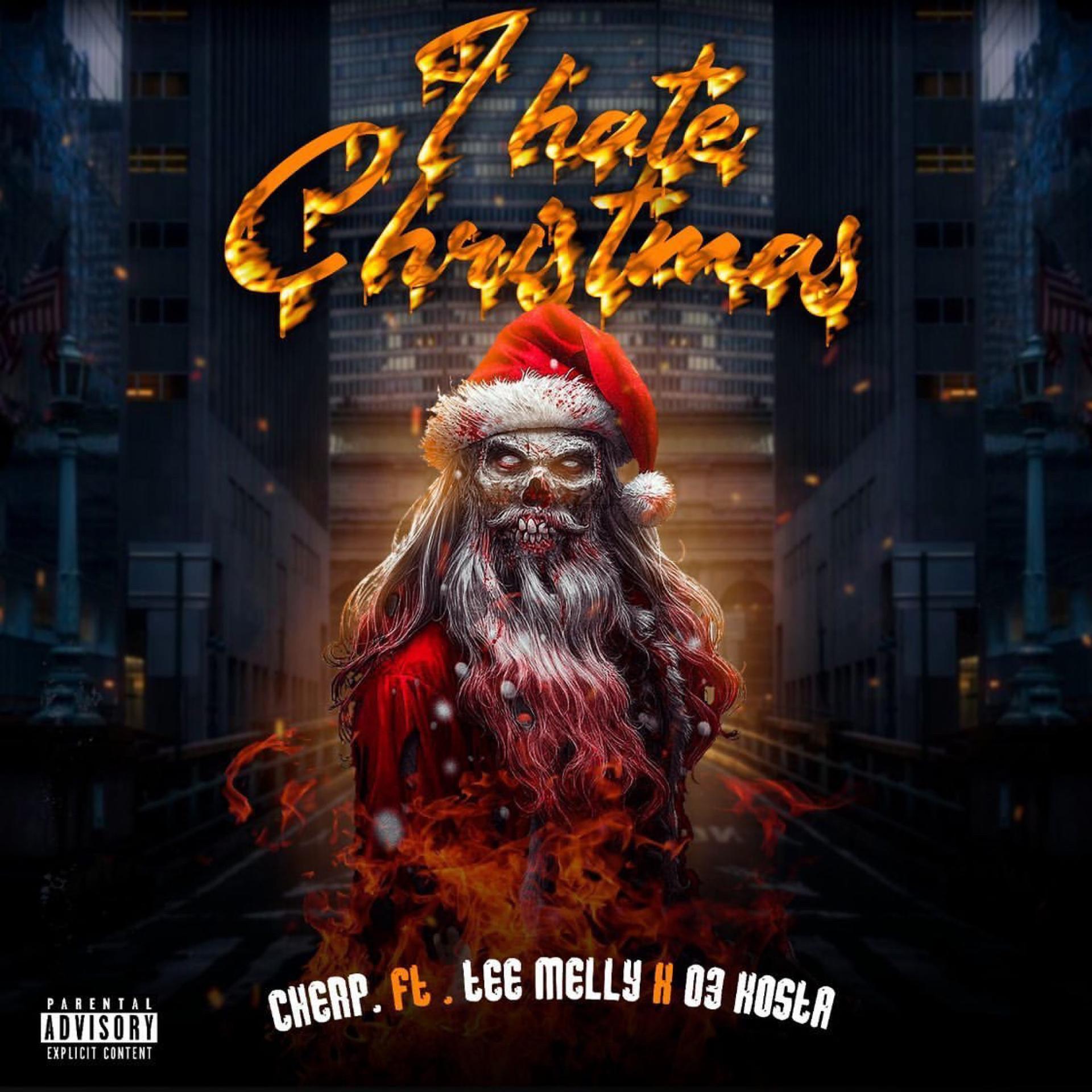 Постер альбома I Hate Christmas (feat. Tee Melly & 03 Kosta)