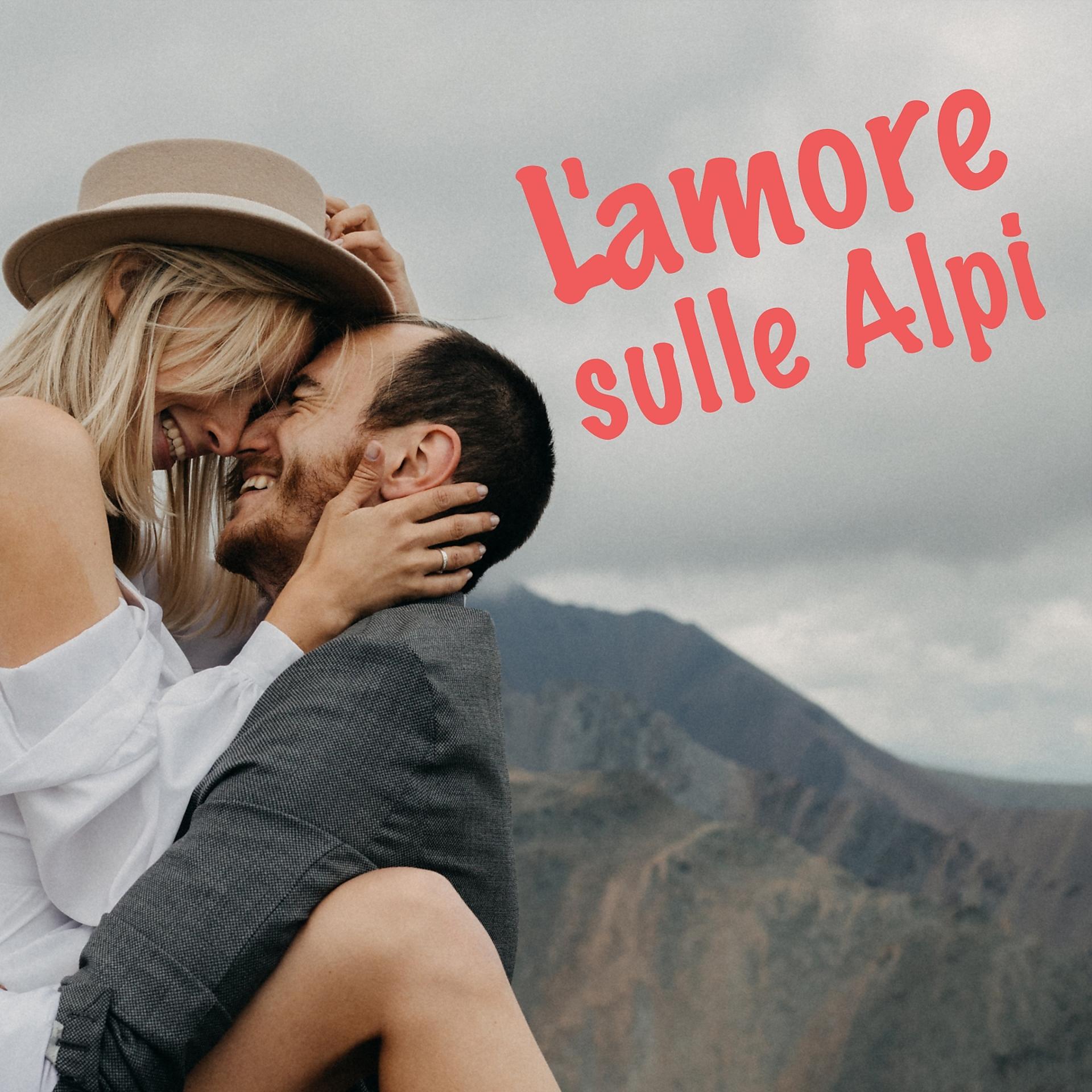 Постер альбома L'Amore sulle Alpi