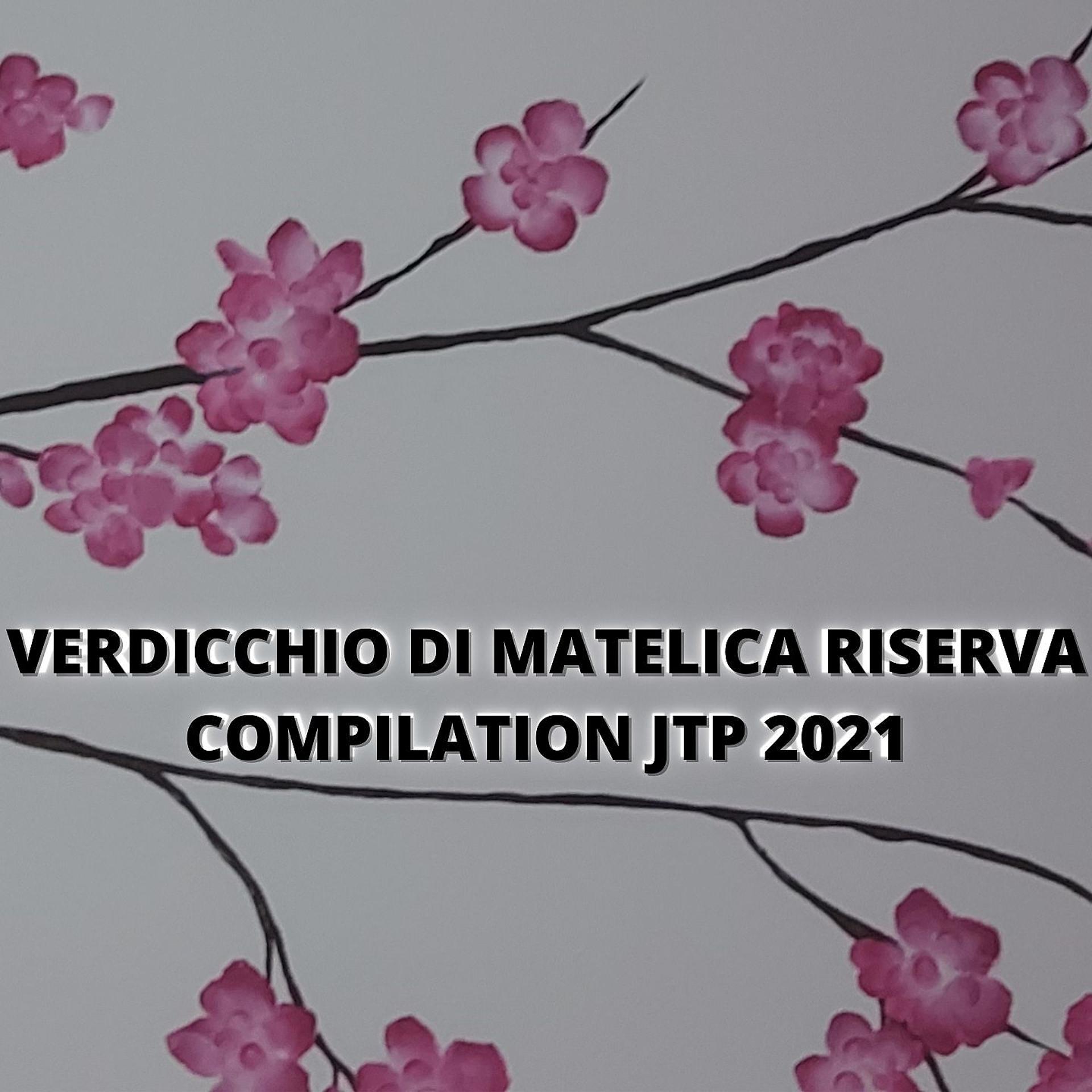 Постер альбома VERDICCHIO DI MATELICA RISERVA COMPILATION JTP 2021