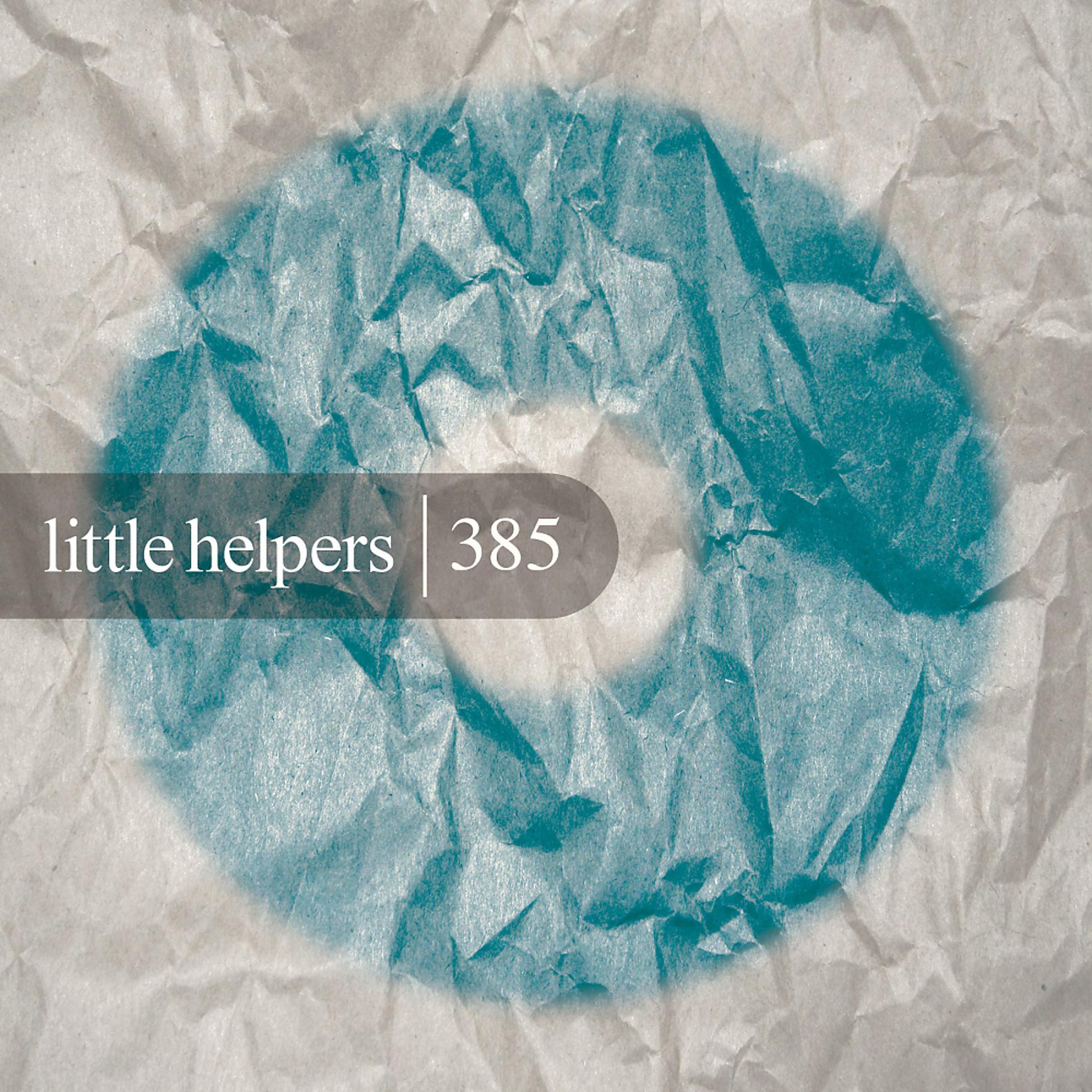 Постер альбома Little Helpers 385
