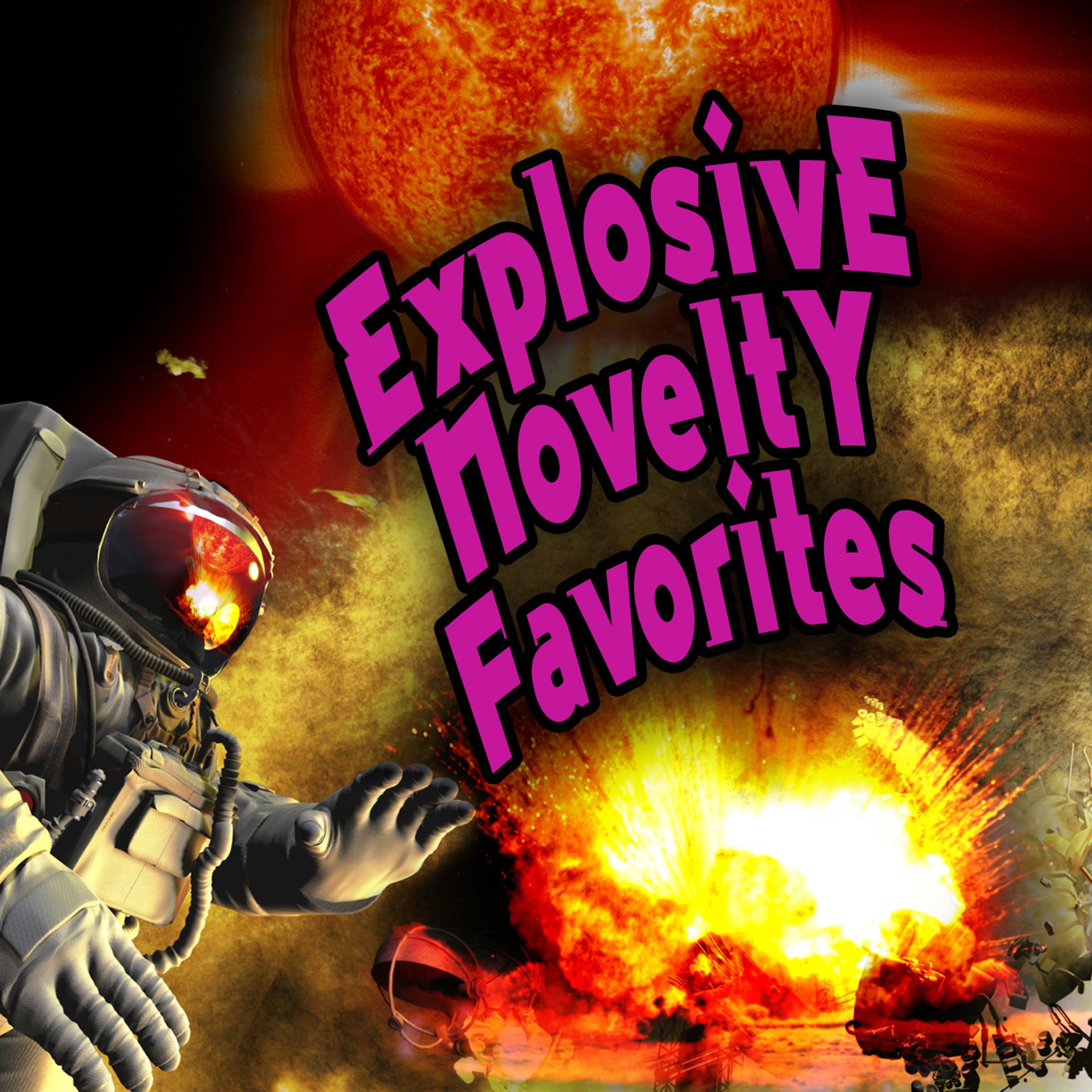 Постер альбома Explosive Novelty Favorites (Re-Recorded)