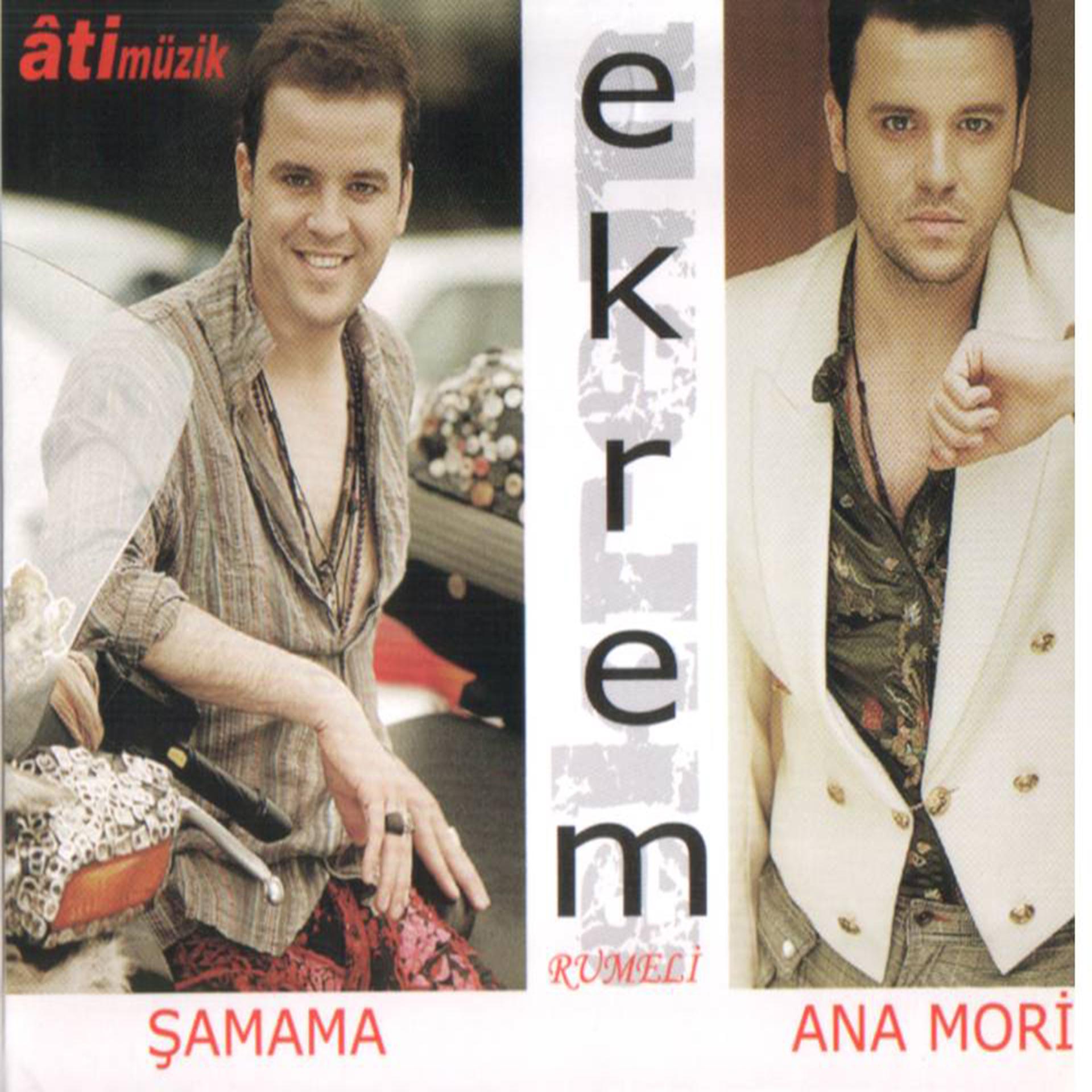 Постер альбома Şamama / Ana Mori