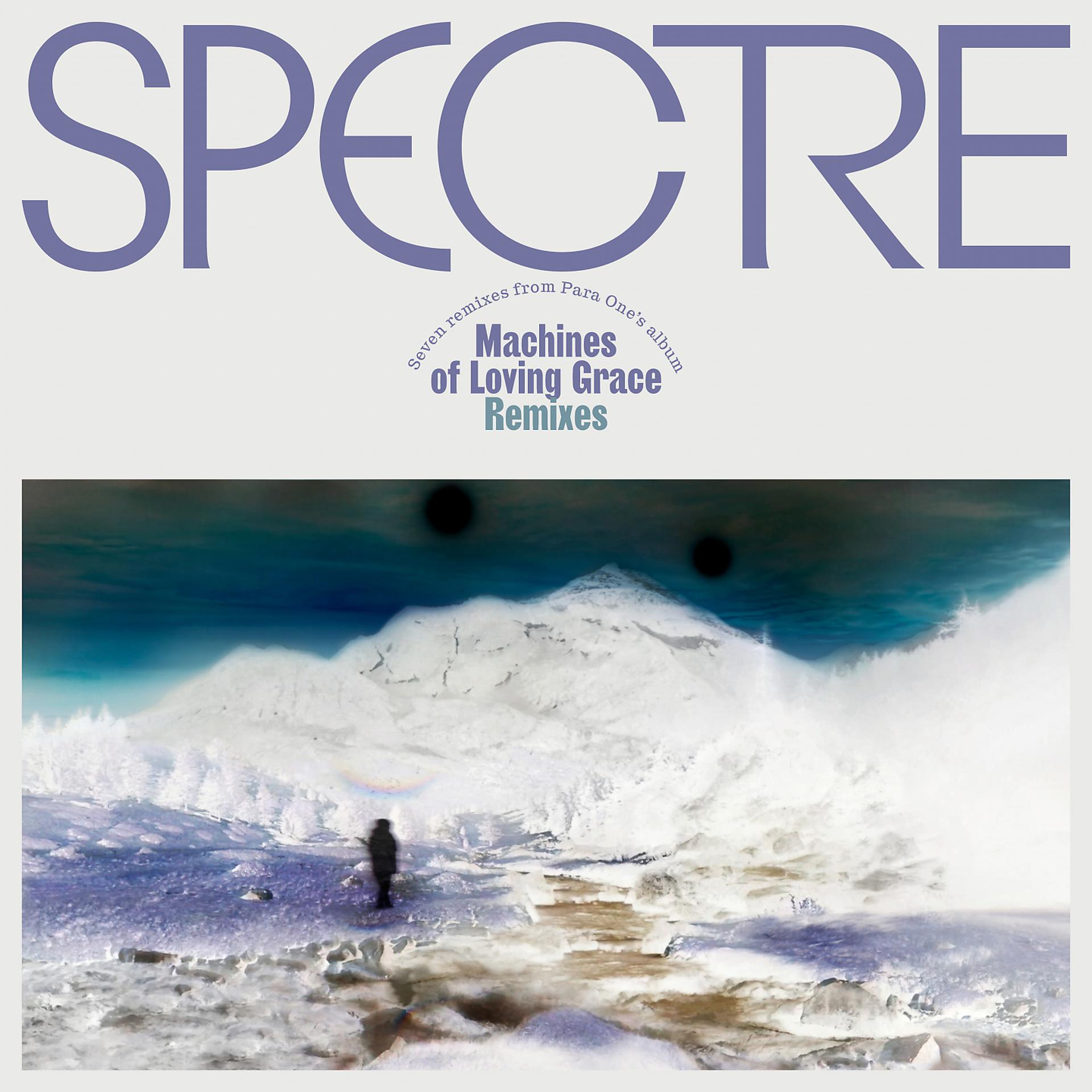 Постер альбома SPECTRE: Machines of Loving Grace Remixes, Pt. 2