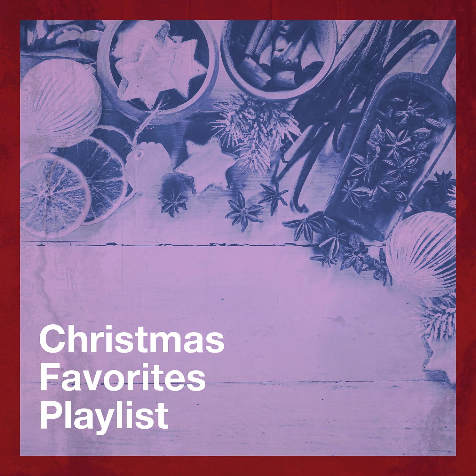 Постер альбома Christmas Favorites Playlist