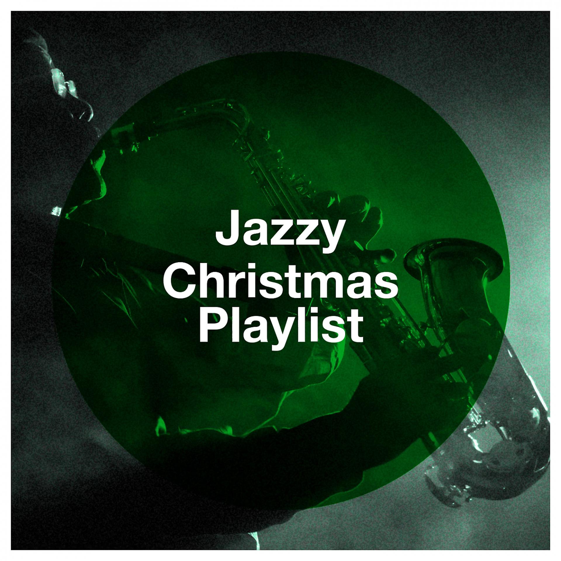 Постер альбома Jazzy Christmas Playlist
