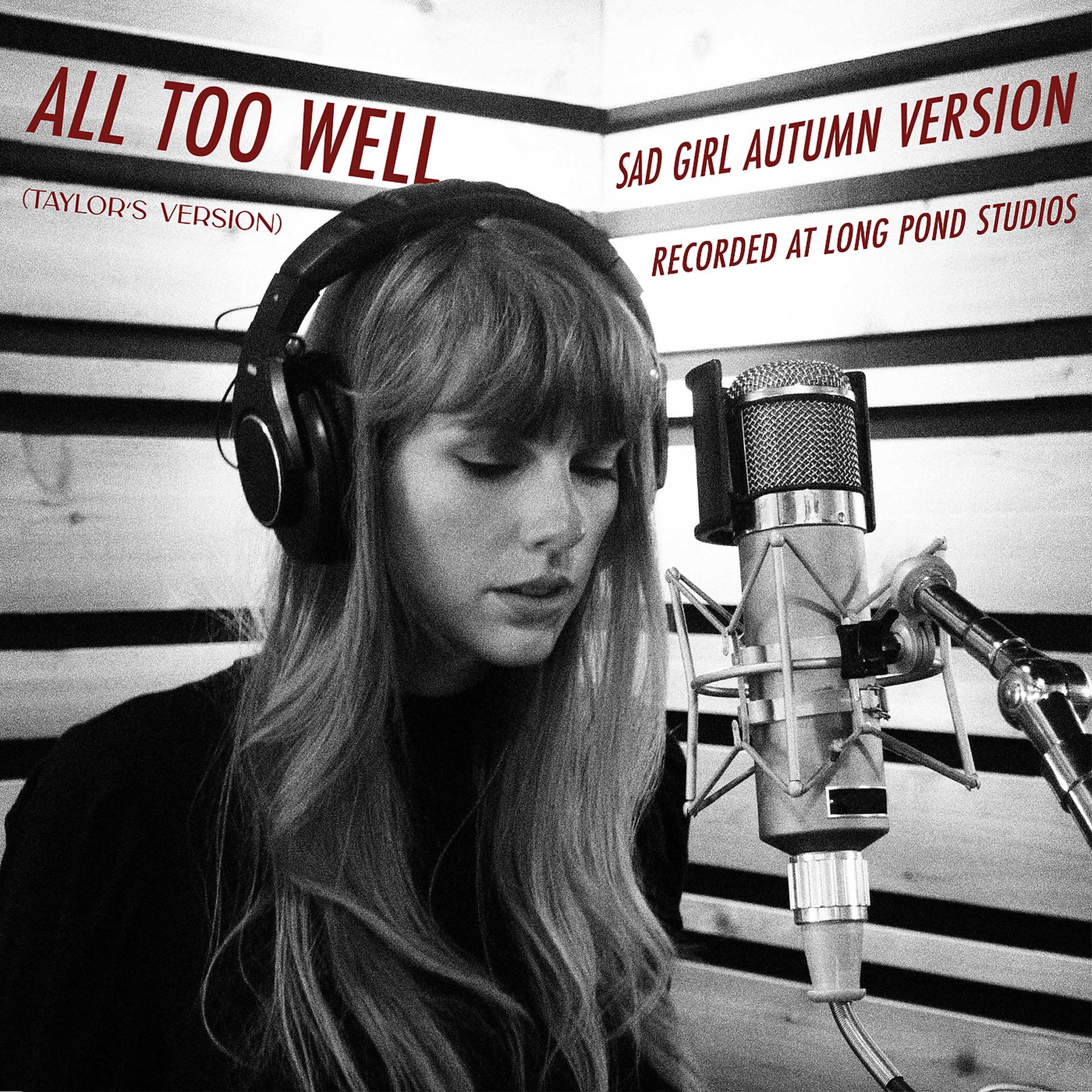 Постер альбома All Too Well (Sad Girl Autumn Version) - Recorded at Long Pond Studios