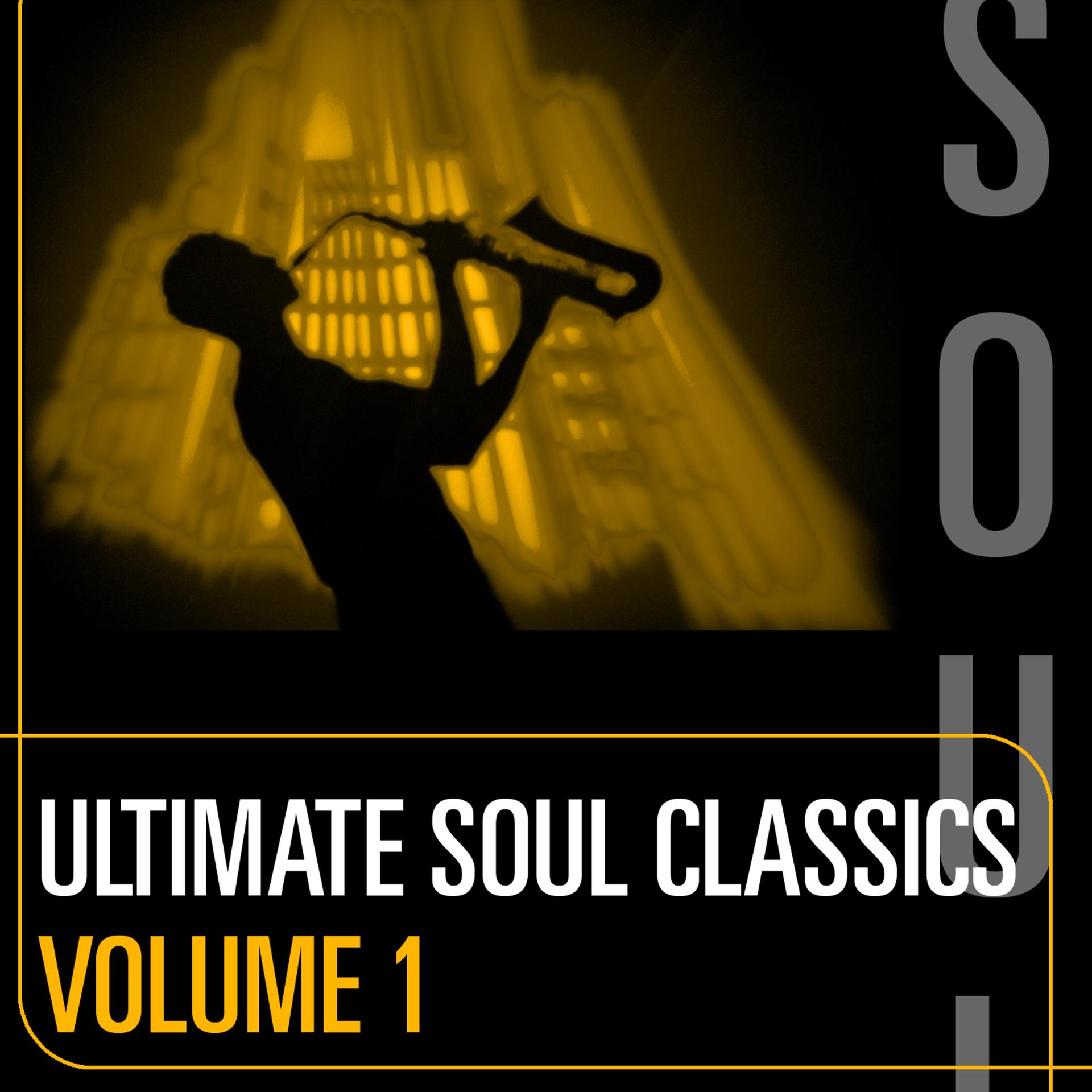 Постер альбома Ultimate Soul Classics, Vol. 1