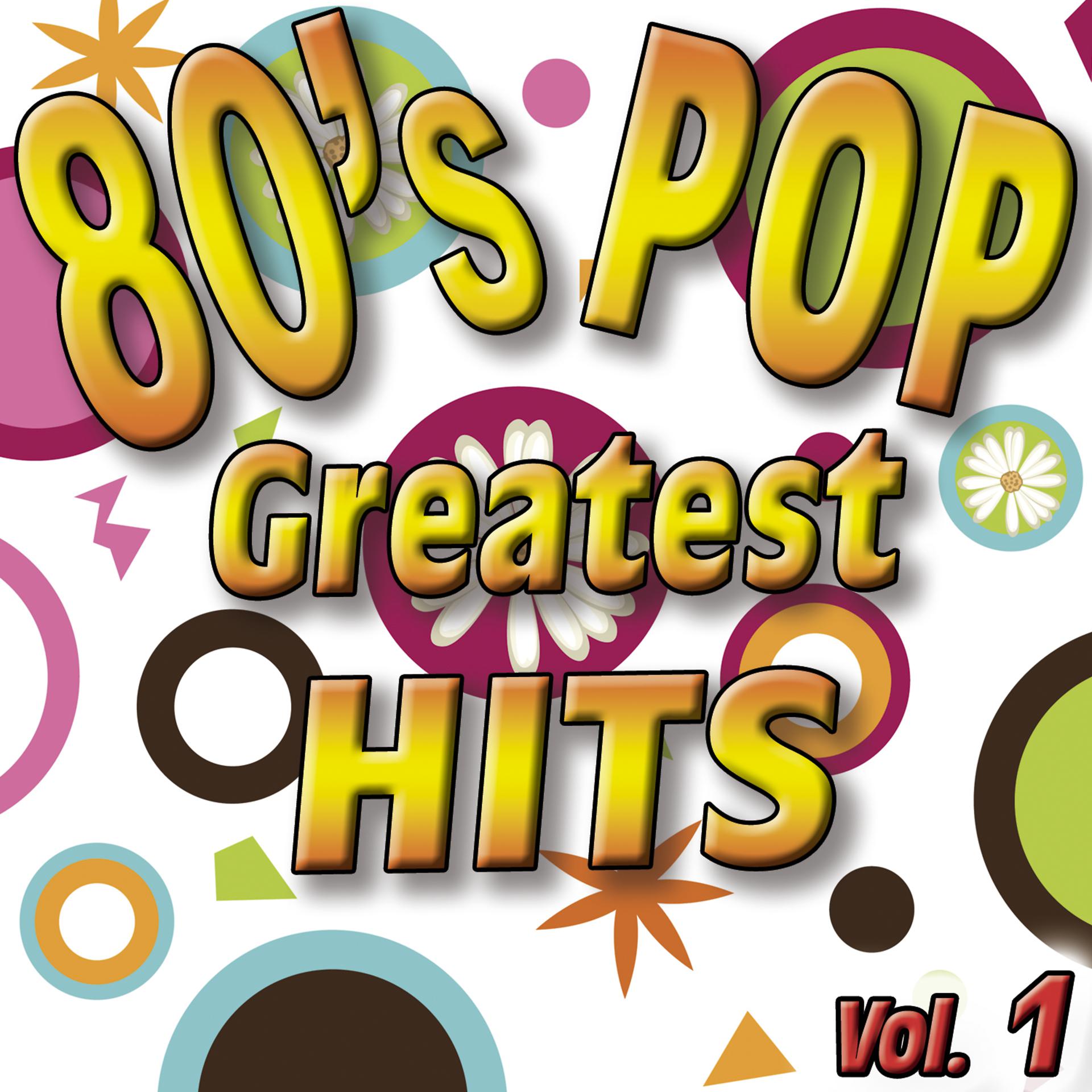 Постер альбома 80'S Pop Greatest Hits Vol.1