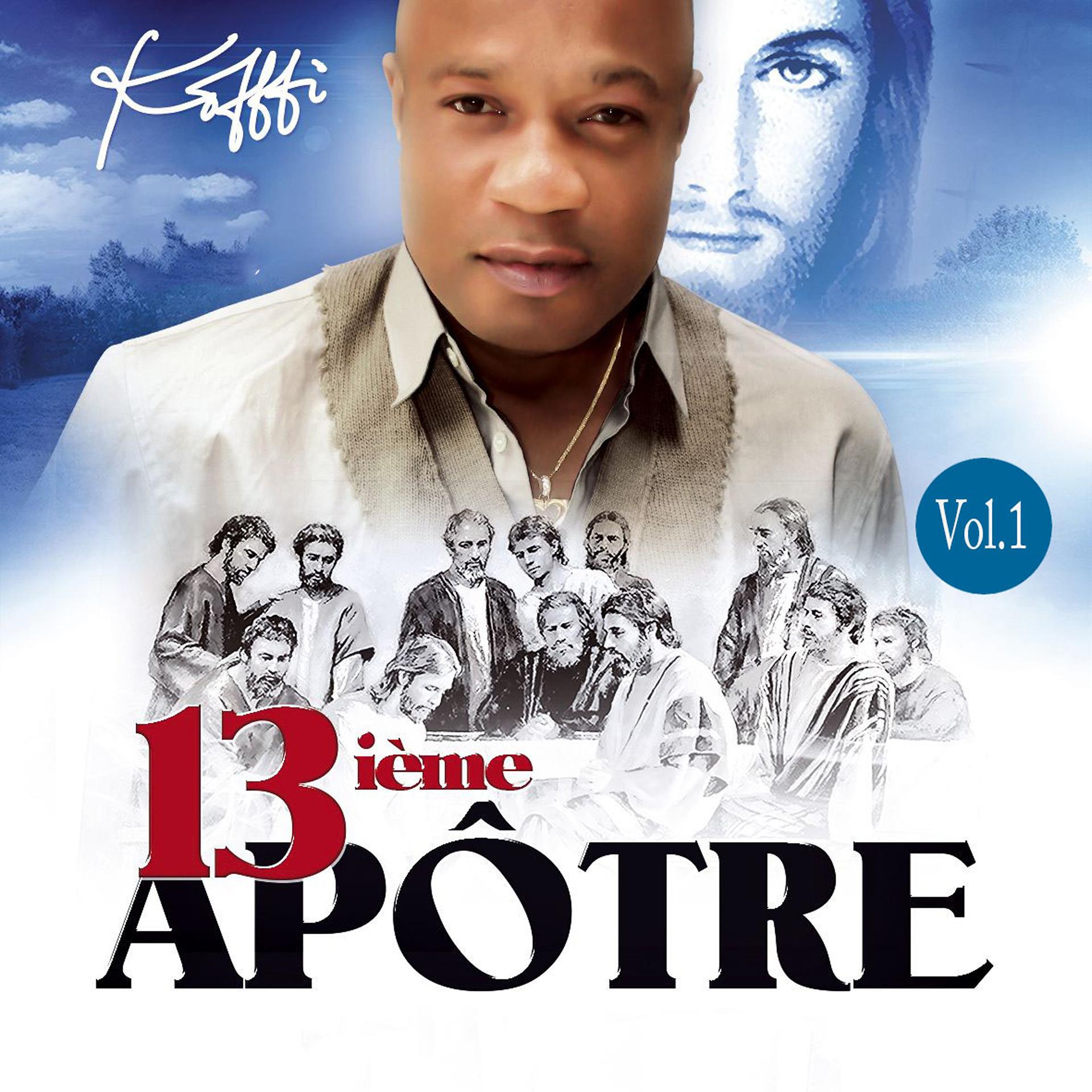 Постер альбома 13ième apôtre, Vol. 1