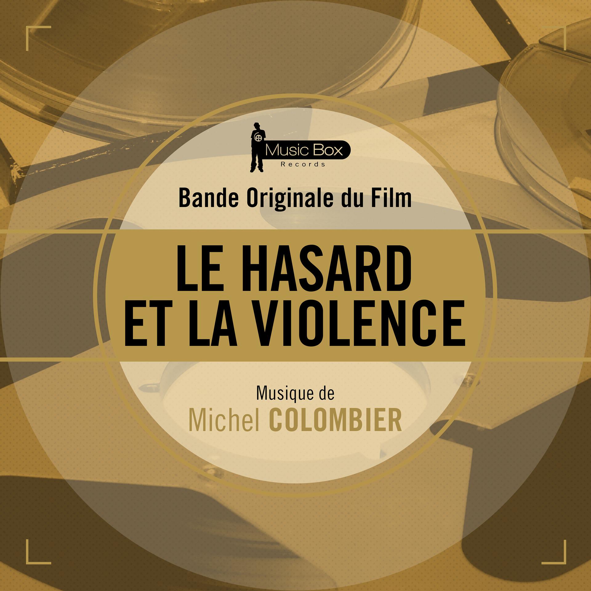 Постер альбома Le hasard et la violence (Bande originale du film)