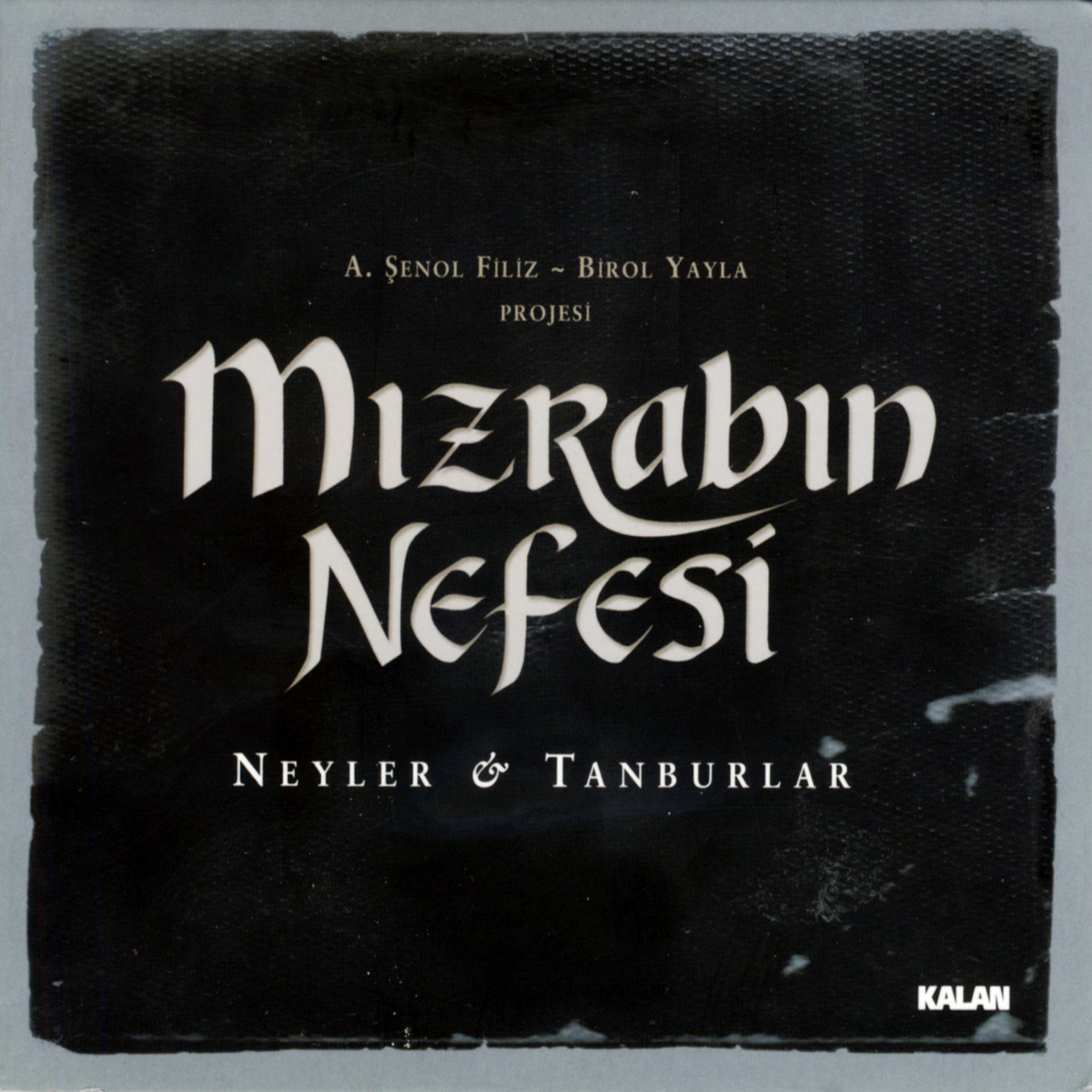 Постер альбома Mızrabın Nefesi - Neyler & Tanburlar