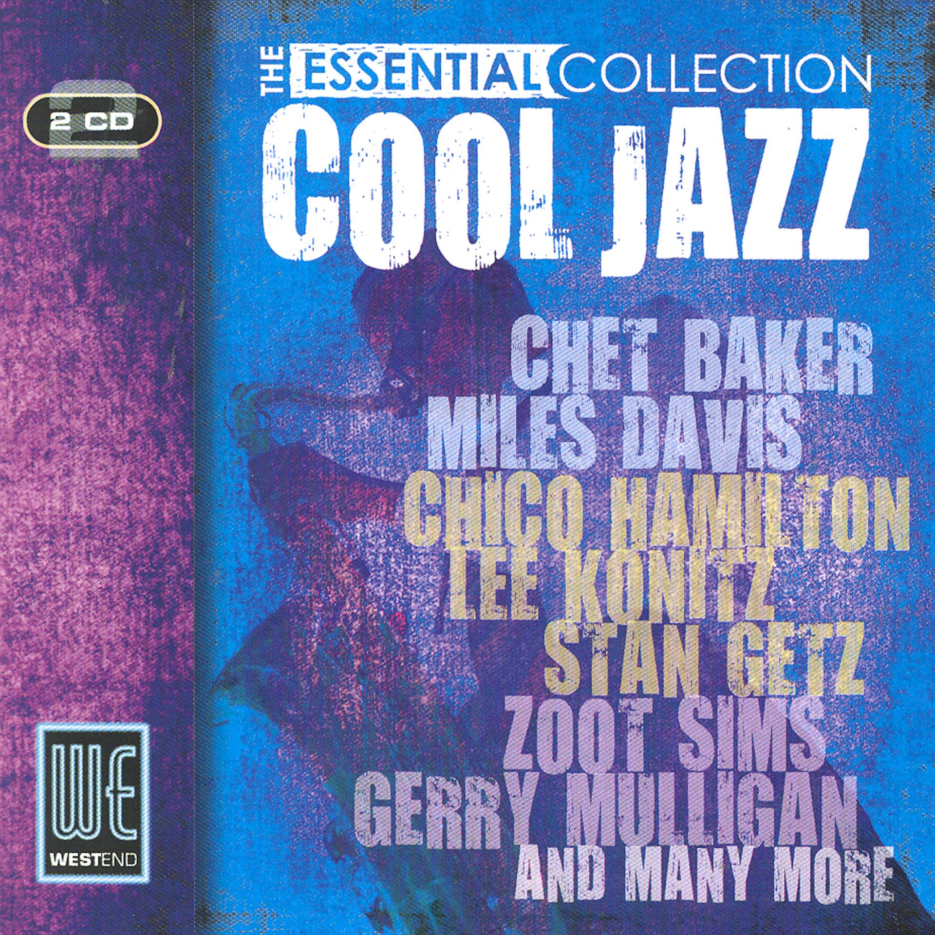 Постер альбома Cool Jazz - The Essential Collection (Digitally Remastered)
