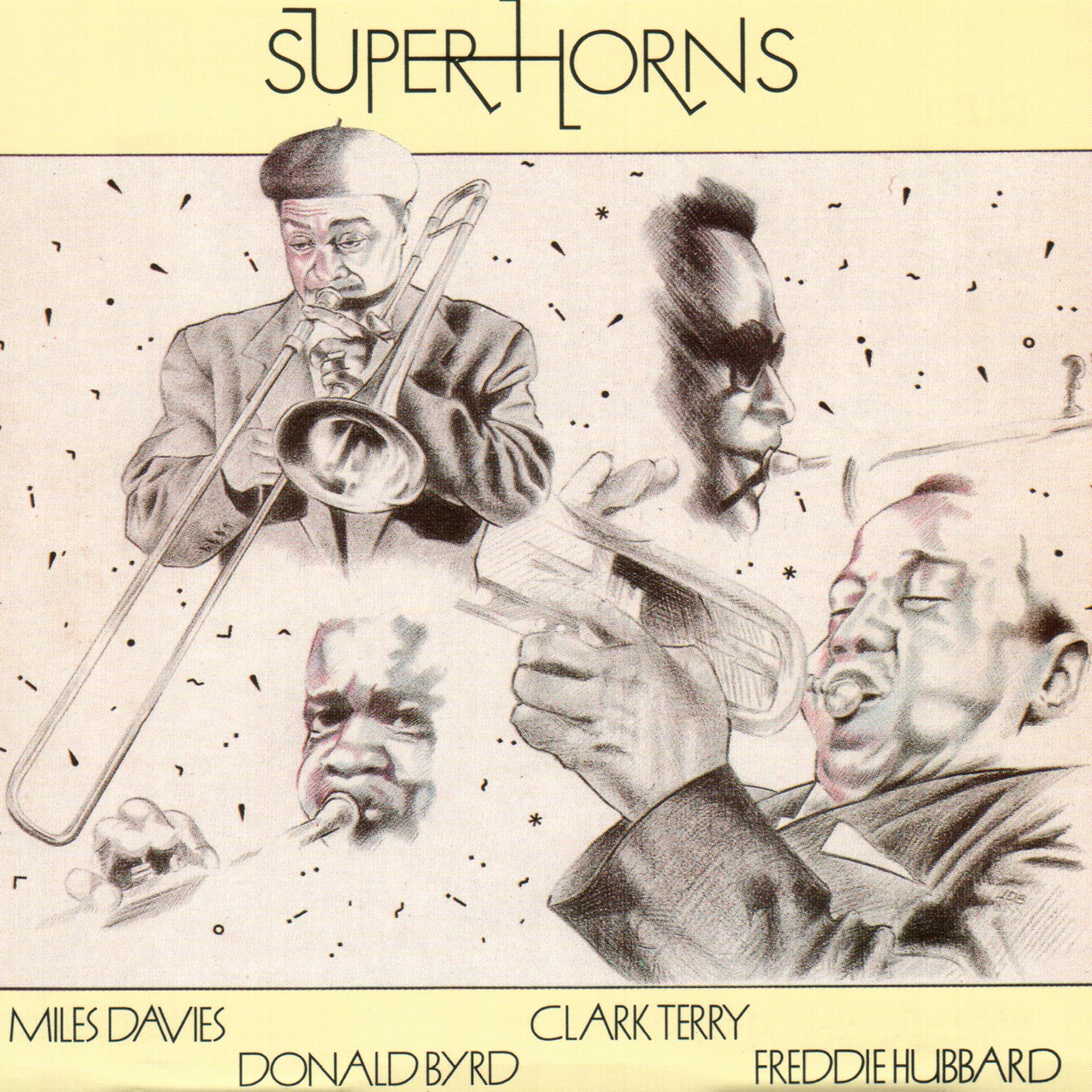 Постер альбома Super Horns: Miles Davis, Donald Byrd, Clark Terry, Freddie Hubbard
