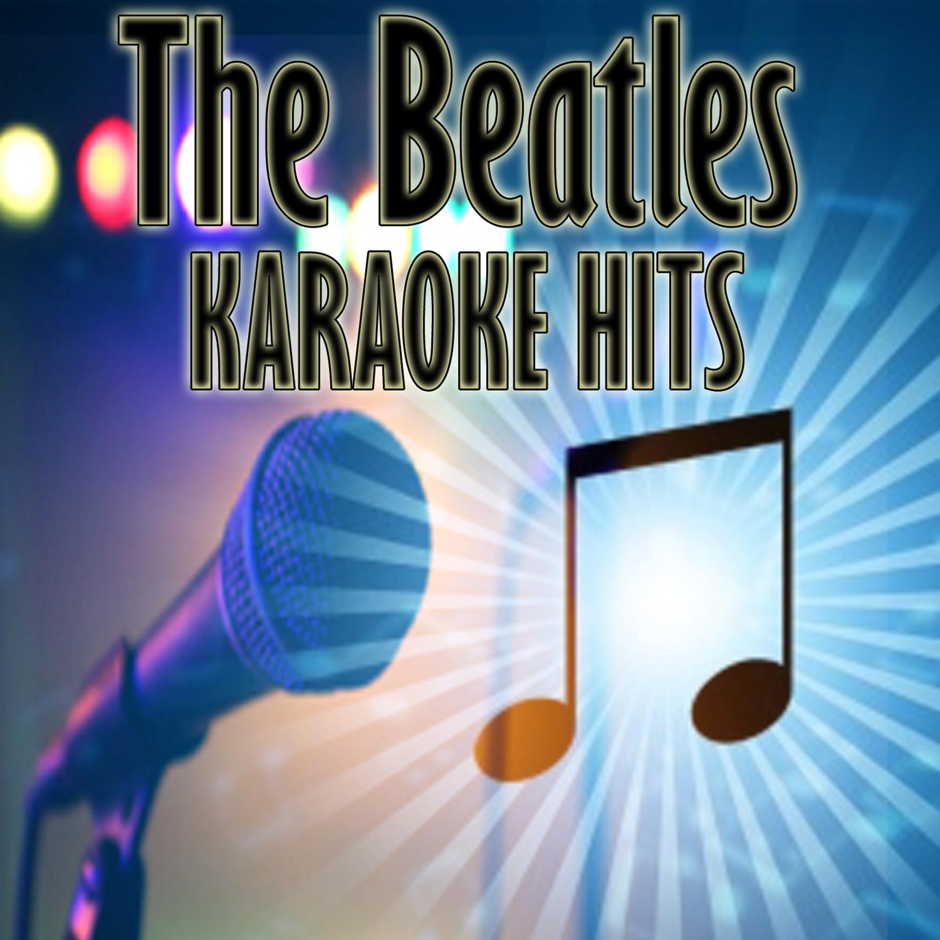 Постер альбома Karaoke hits - The Beatles