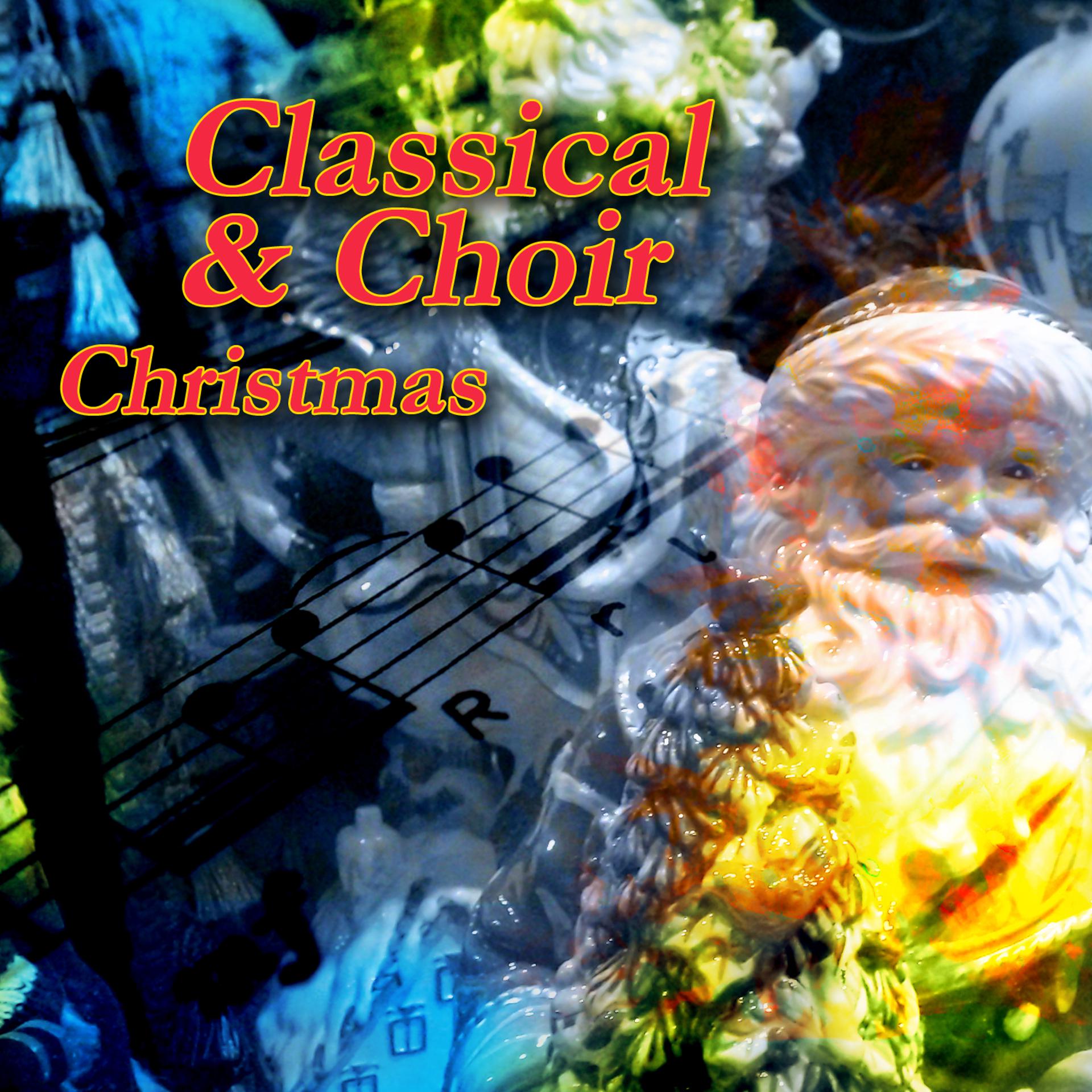 Постер альбома Classical & Choir Christmas