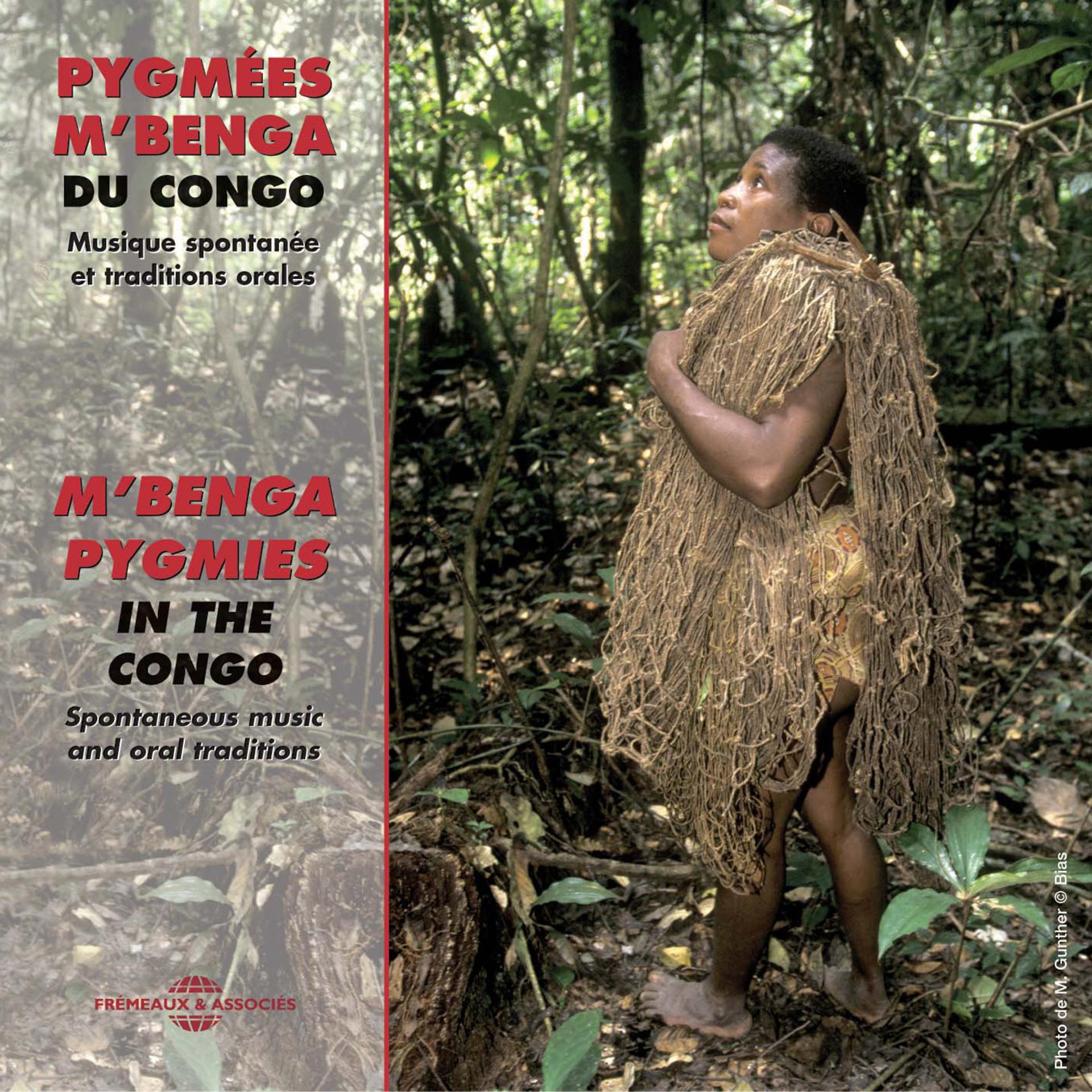 Постер альбома Pygmées M'Benga Du Congo - Musique Spontanée Et Traditions Orales
