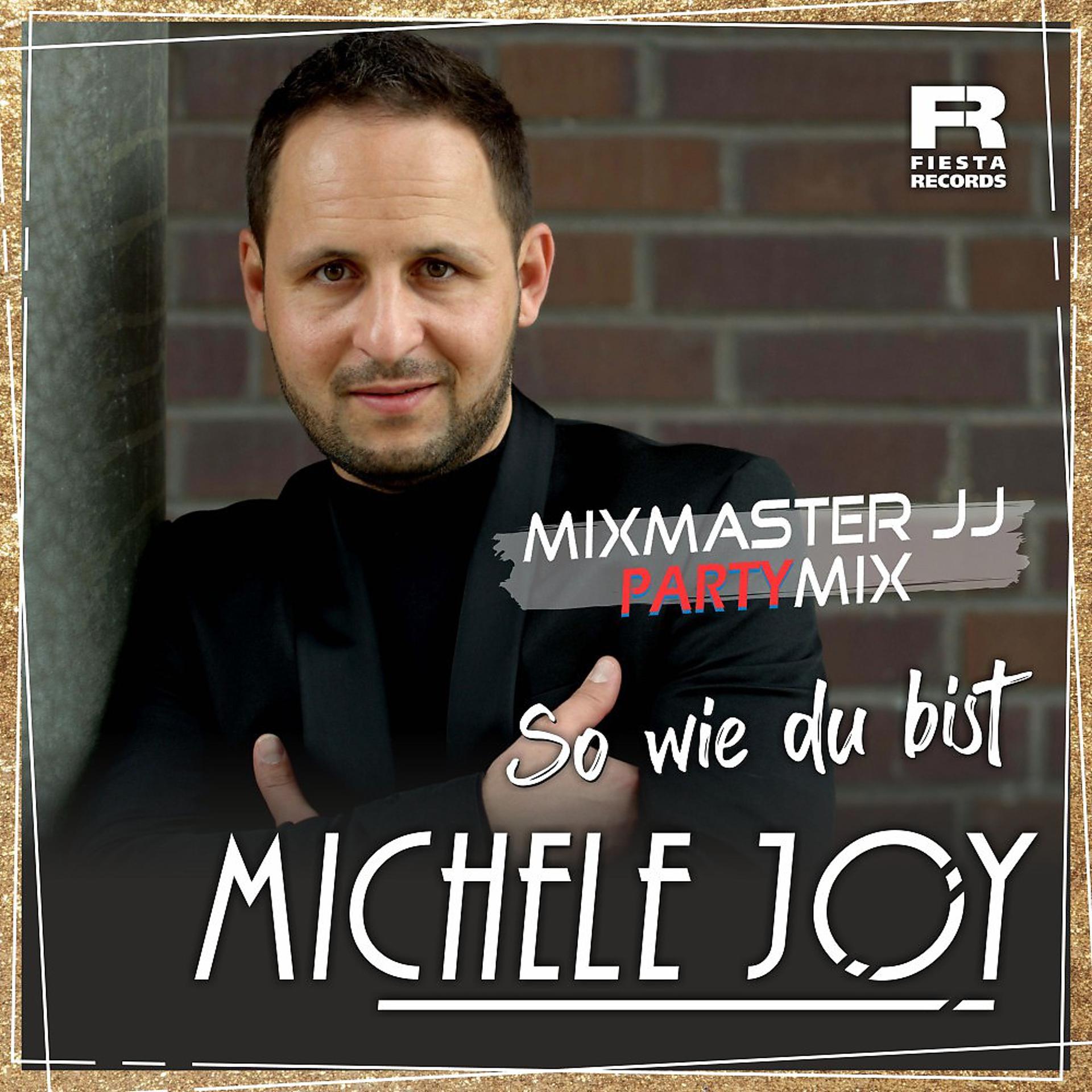 Постер альбома So wie du bist (Mixmaster JJ Party Mix)