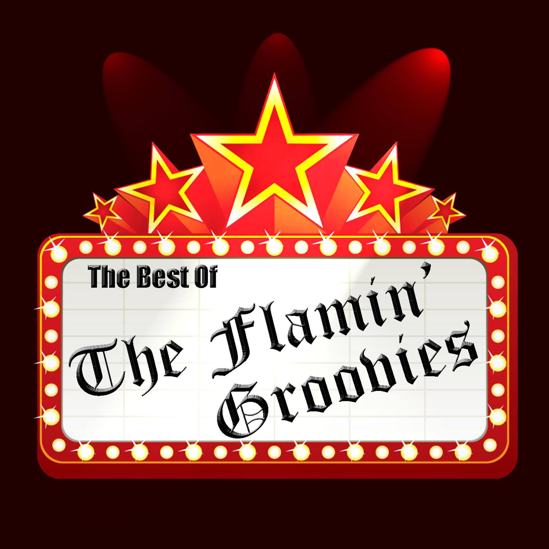 Постер альбома The Best Of The Flamin' Groovies