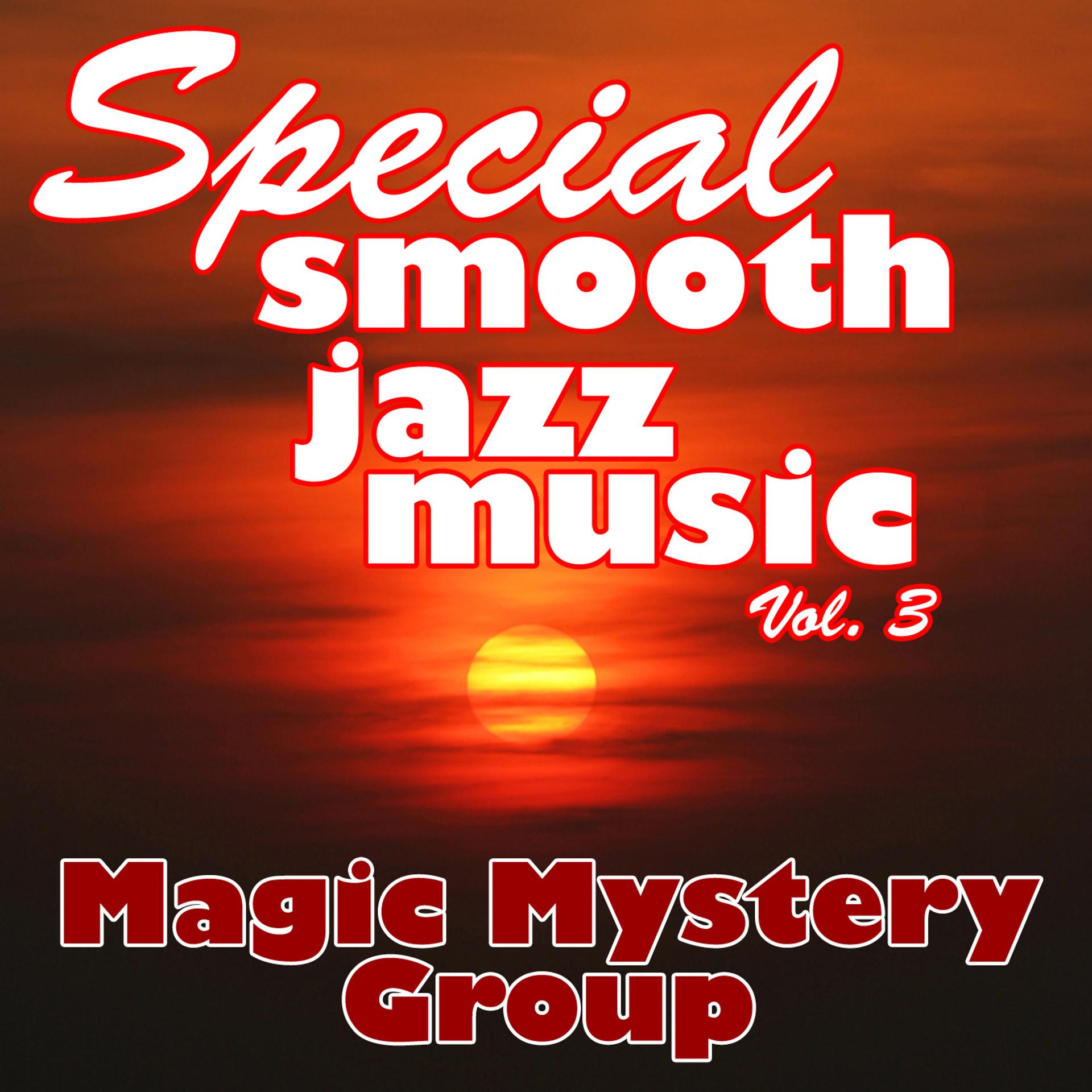 Постер альбома Special Smooth Jazz Music Vol. 3
