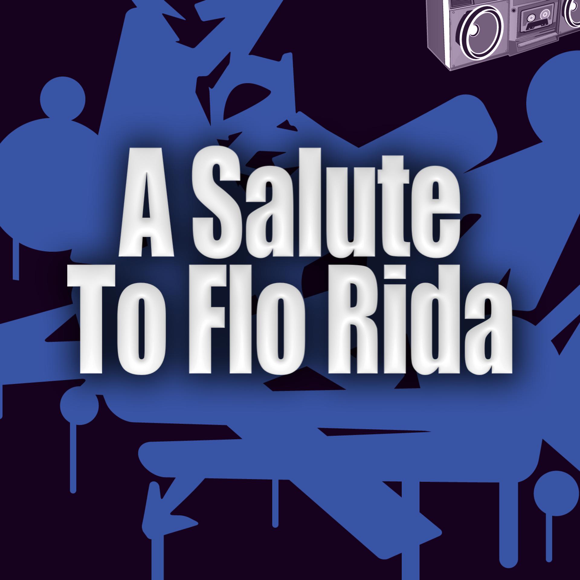 Постер альбома A Salute To Flo Rida