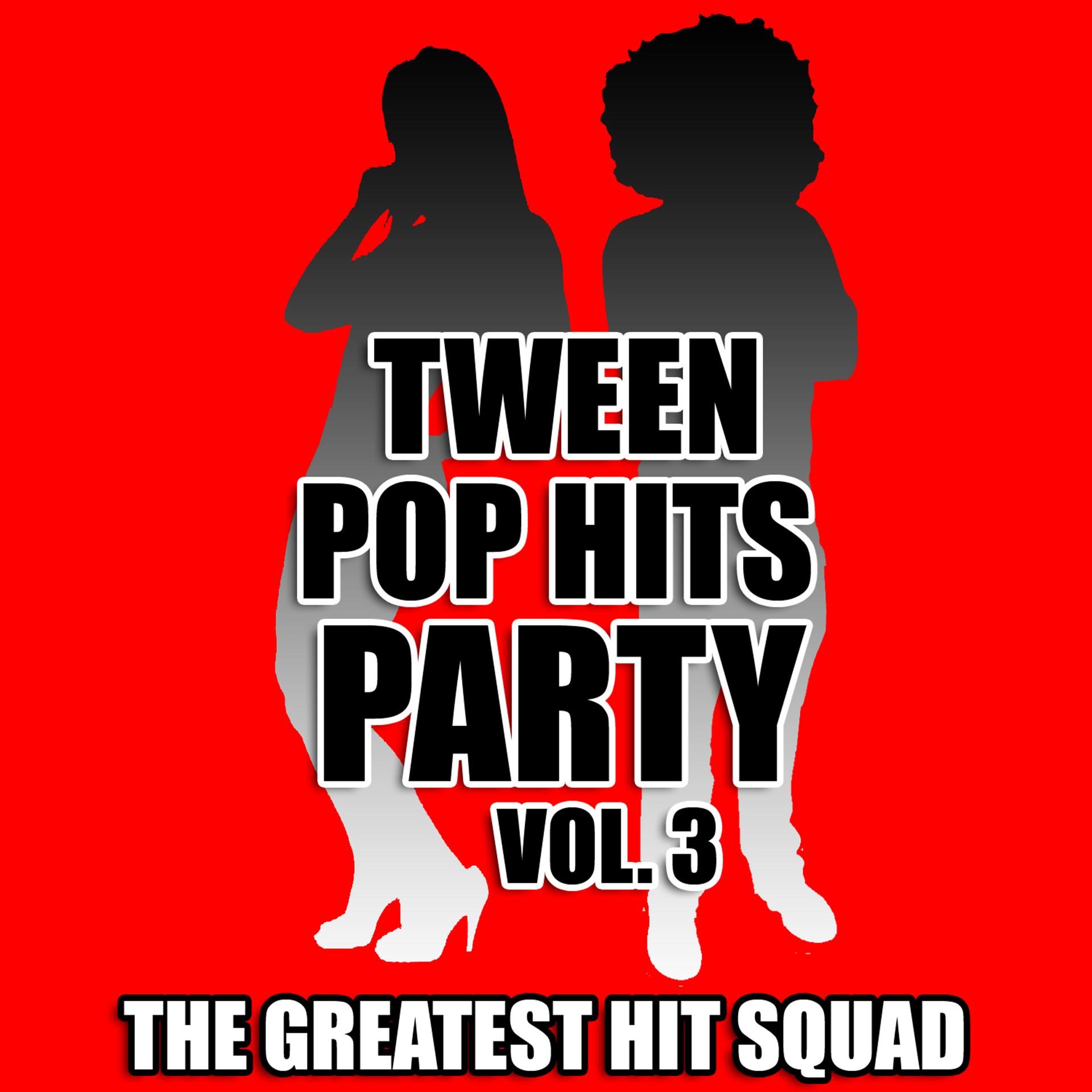 Постер альбома Tween Pop Hits Party Vol. 3
