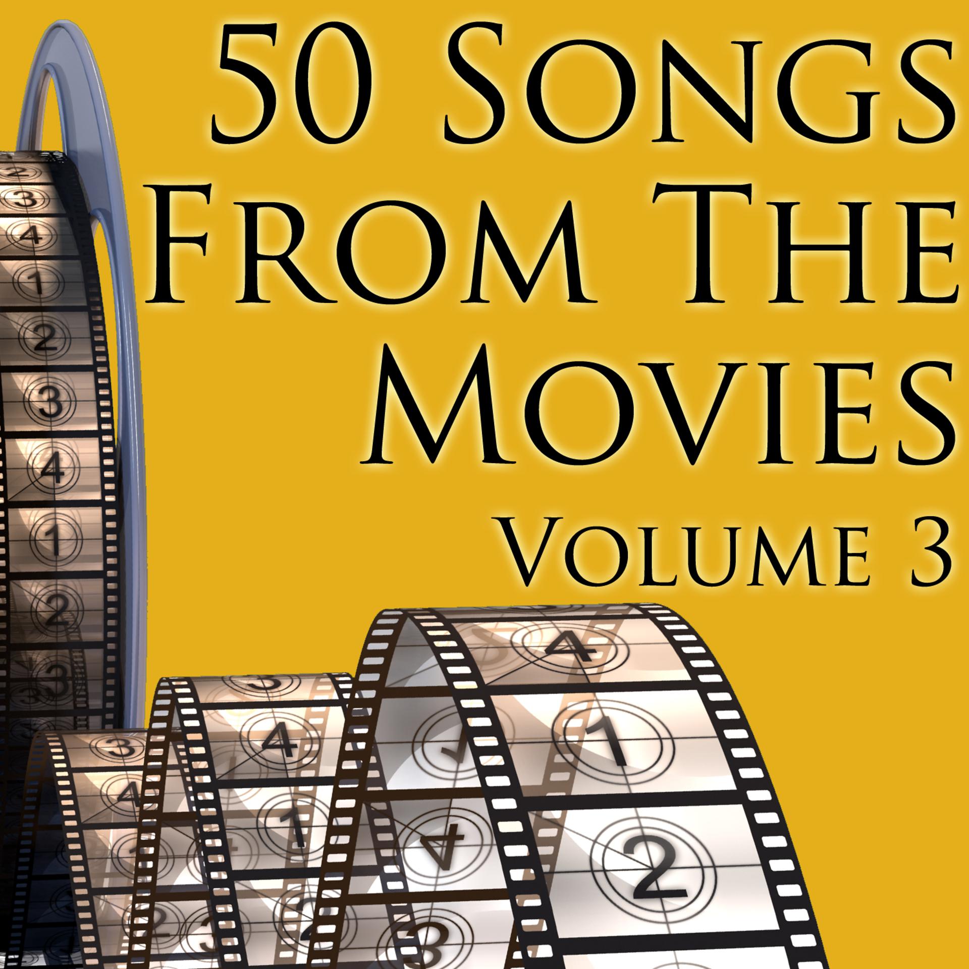 Постер альбома 50 Songs From The Movies Volume 3