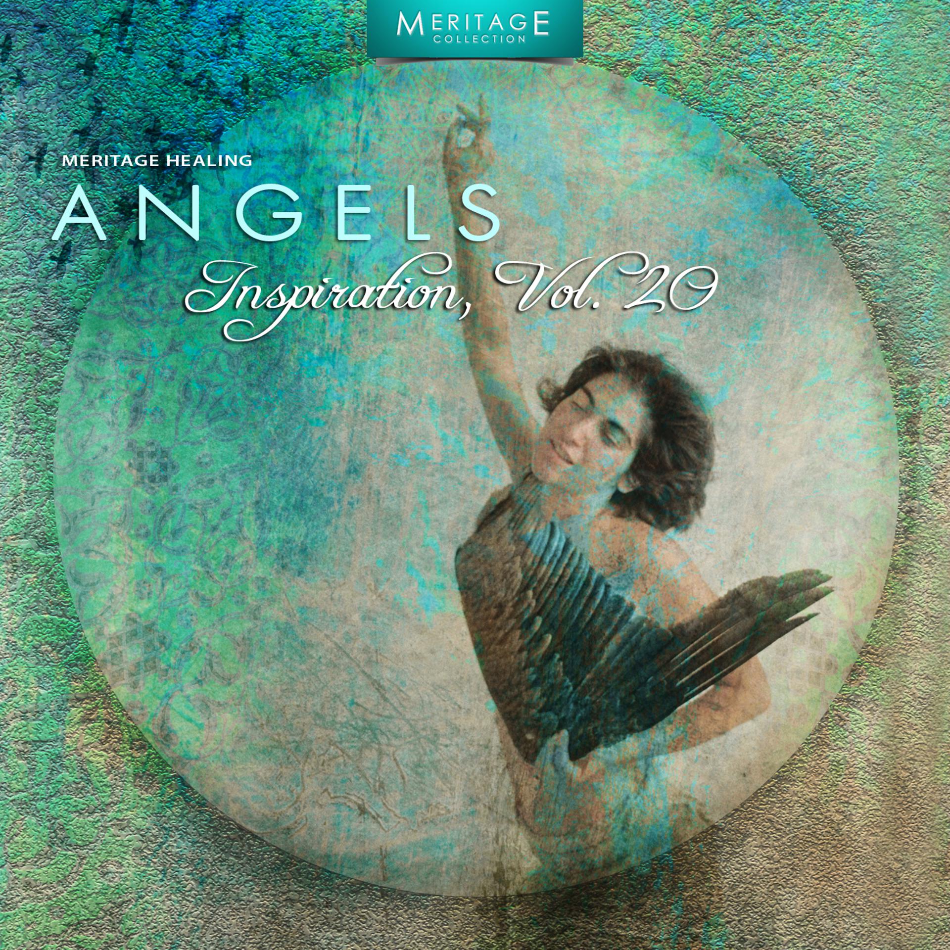 Постер альбома Meritage Healing: Angels (Inspiration), Vol. 20