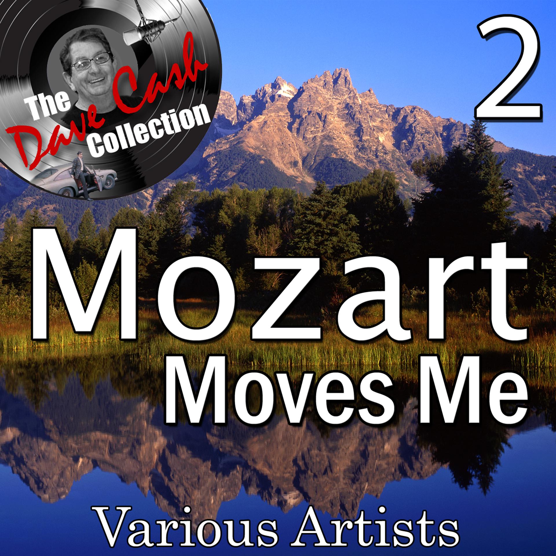 Постер альбома Mozart Moves Me 2 - [The Dave Cash Collection]