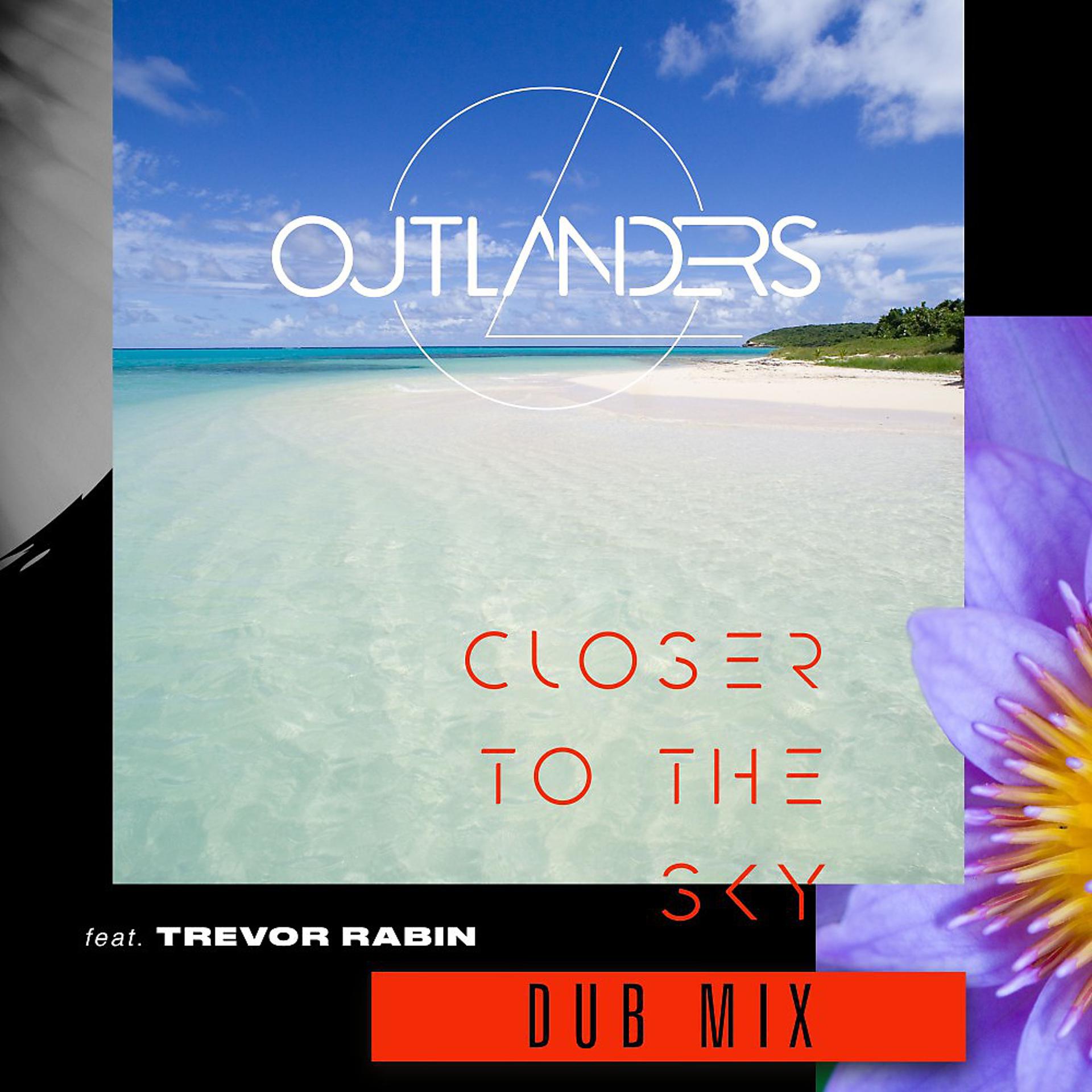 Постер альбома Closer to the Sky (Dub Mix)