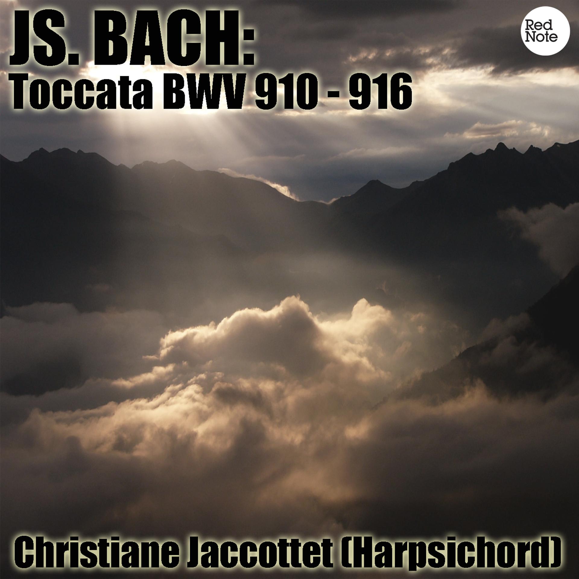 Постер альбома Bach: Toccata BWV 910 - 916