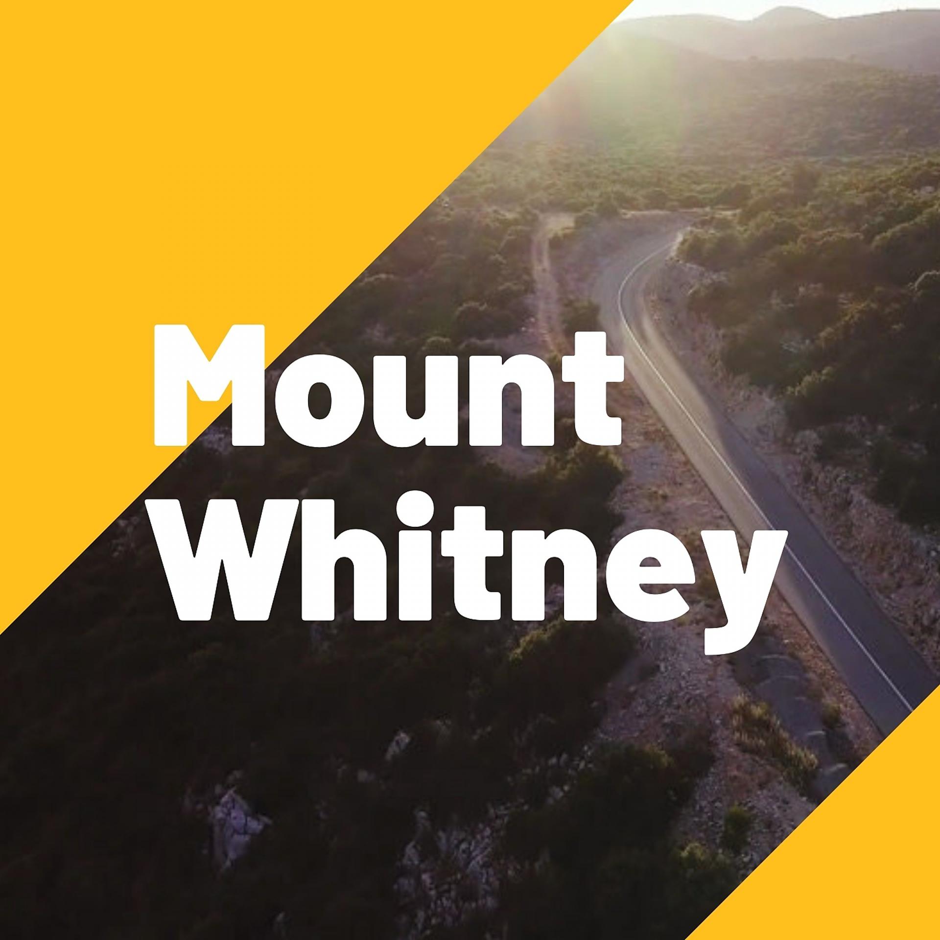 Постер альбома Mount Whitney