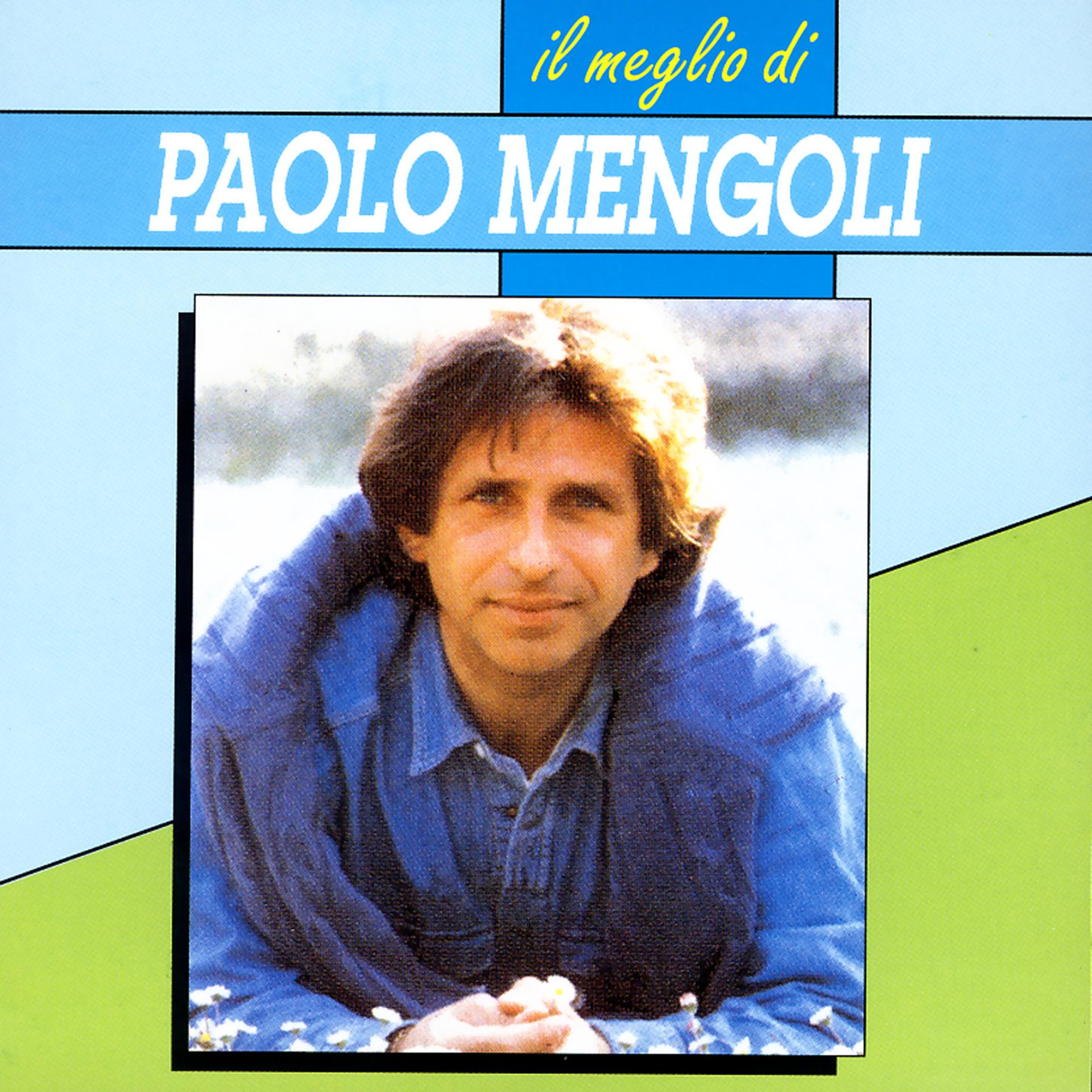Постер альбома Il Meglio Di Paolo Mengoli