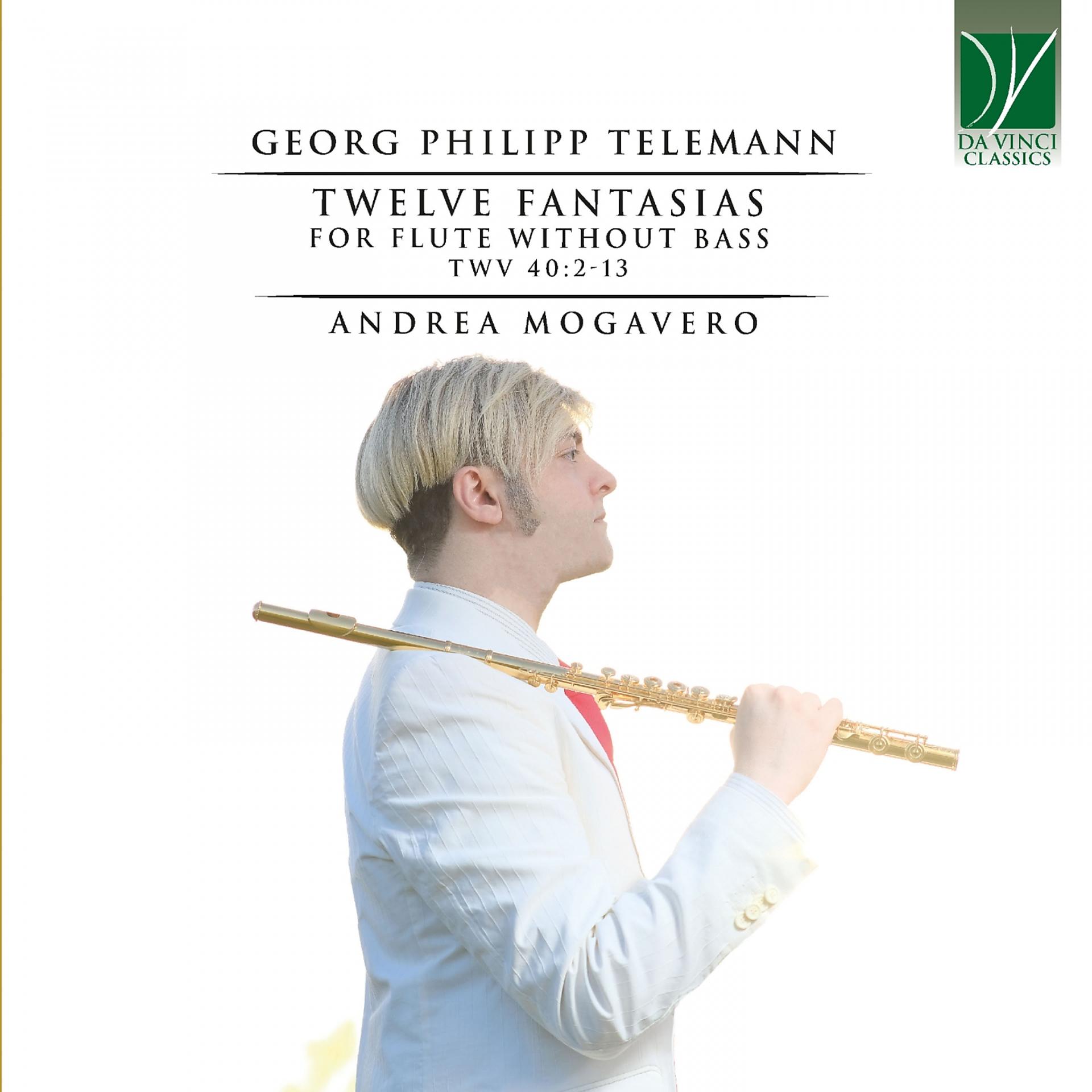 Постер альбома Georg Philipp Telemann: Twelve Fantasias For Flute Without Bass TWV 40:2-13